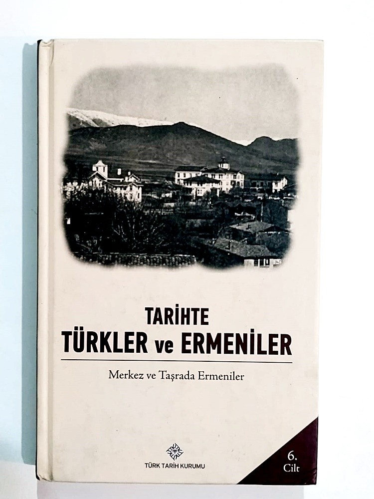 Tarihte Türkler ve Ermeniler - Merkez ve Taşrada Emeniler - Kitap