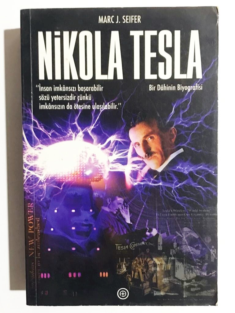 NİKOLA TESLA - Bir Dâhinin Biyografisi - Marc J. Seifer