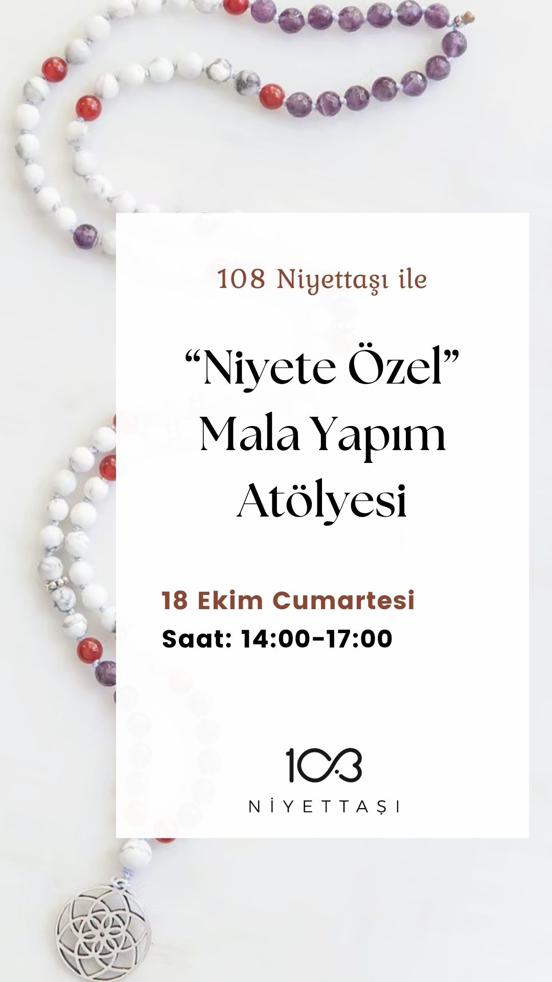 108 Niyettaşı ile "Niyete Özel Mala Yapım Atölyesi" -18 Ekim Cumartesi - Saat: 14:00-17:00