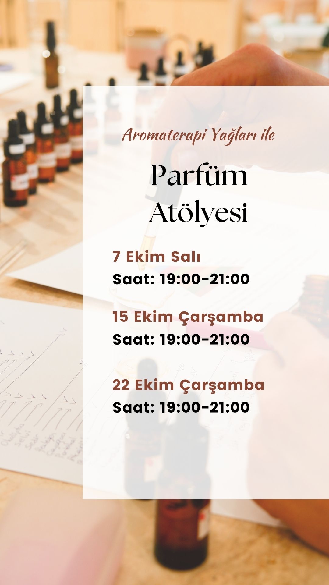 Parfüm Atölyesi-7 Ekim Salı- Saat: 19:00-21:00