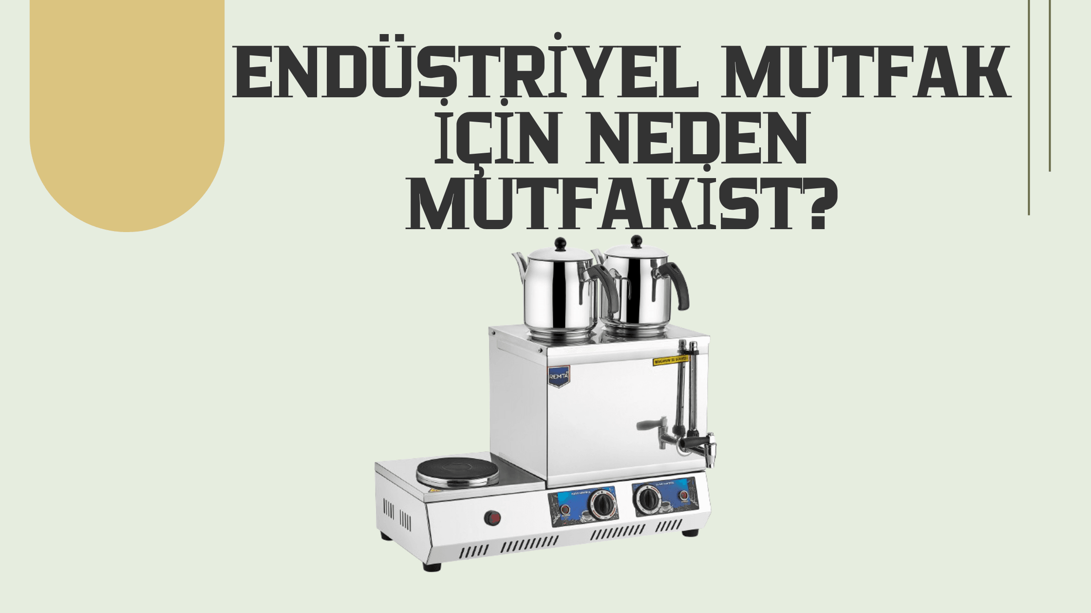 Endüstriyel Mutfak için Neden Mutfakist?