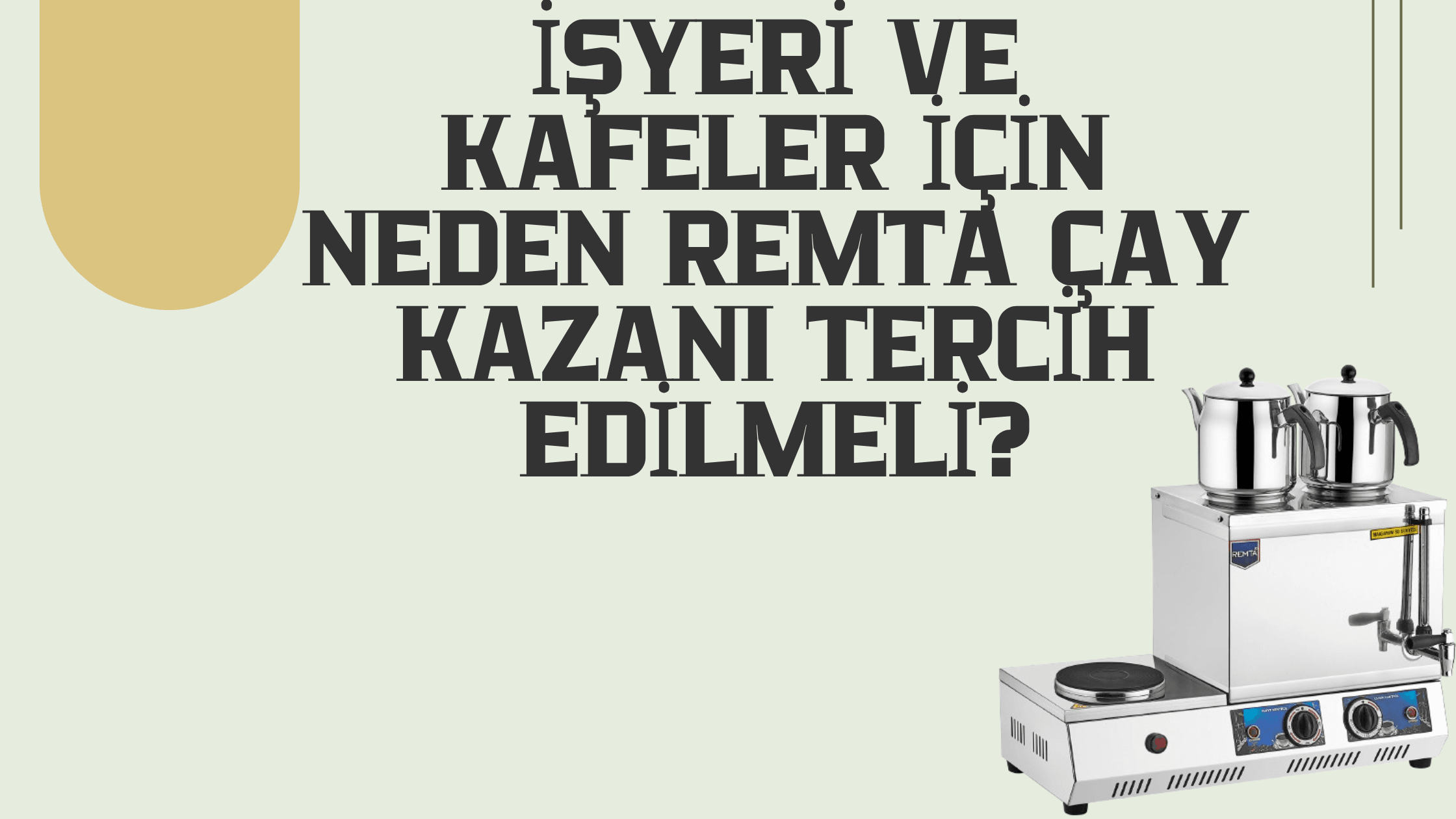 İşyeri ve Kafeler İçin Neden Remta Çay Kazanı Tercih Edilmeli?
