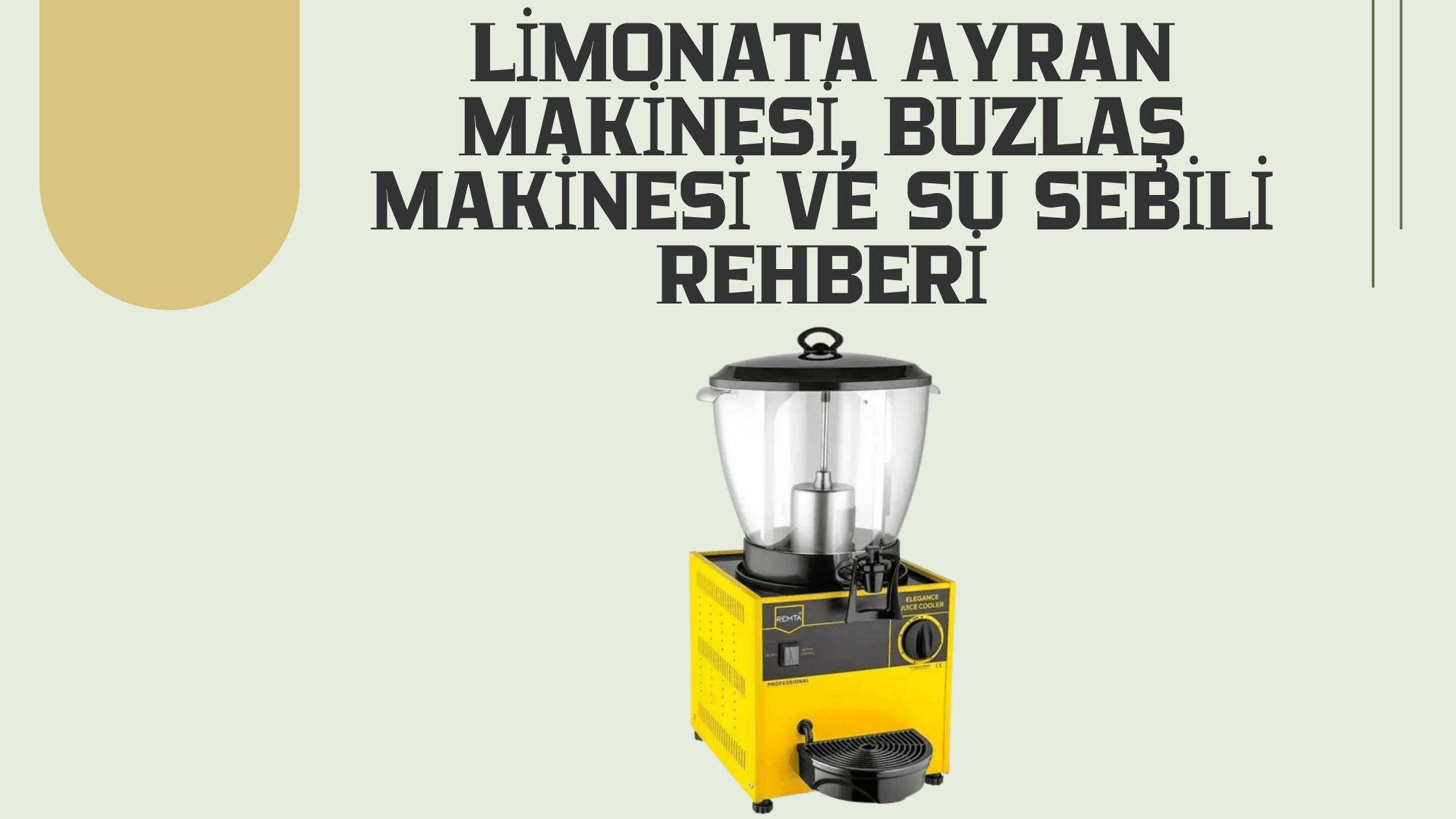 Soğutma Ürünleri ile İşletmenize Serinlik Katın: Limonata Ayran Makinesi, Buzlaş Makinesi ve Su Sebili Rehberi