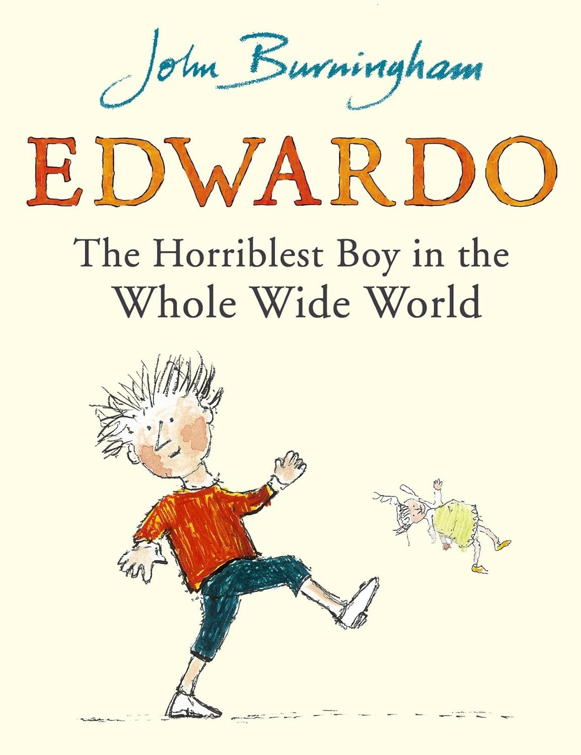 Edwardo the Horriblest Boy in the Whole Wide World