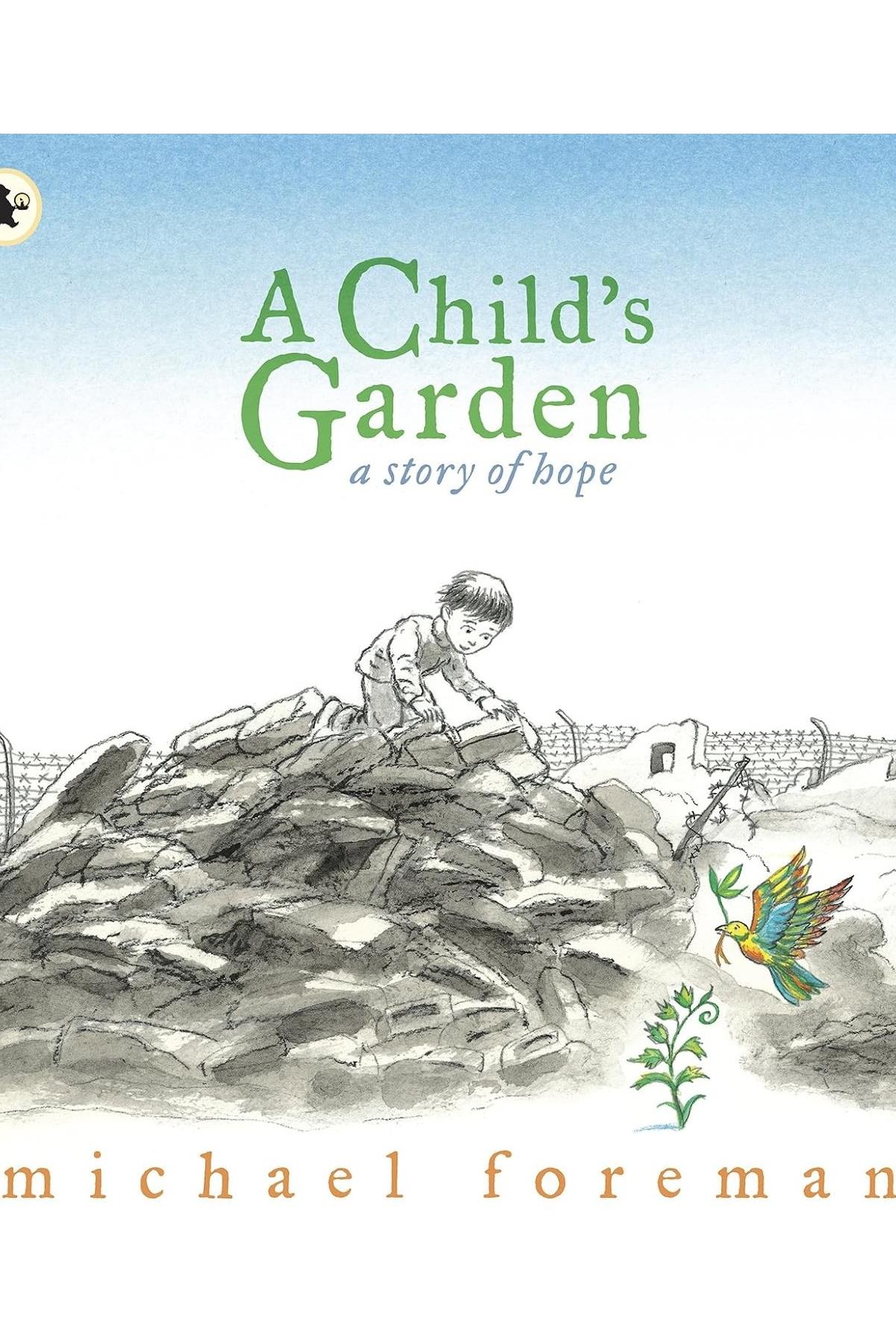 A Child'S Garden : A Story Of Hope