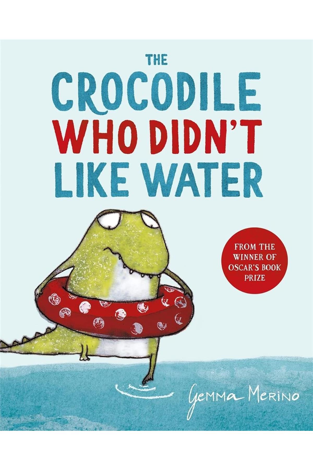 The Crocodile Who Didn'T Like Water