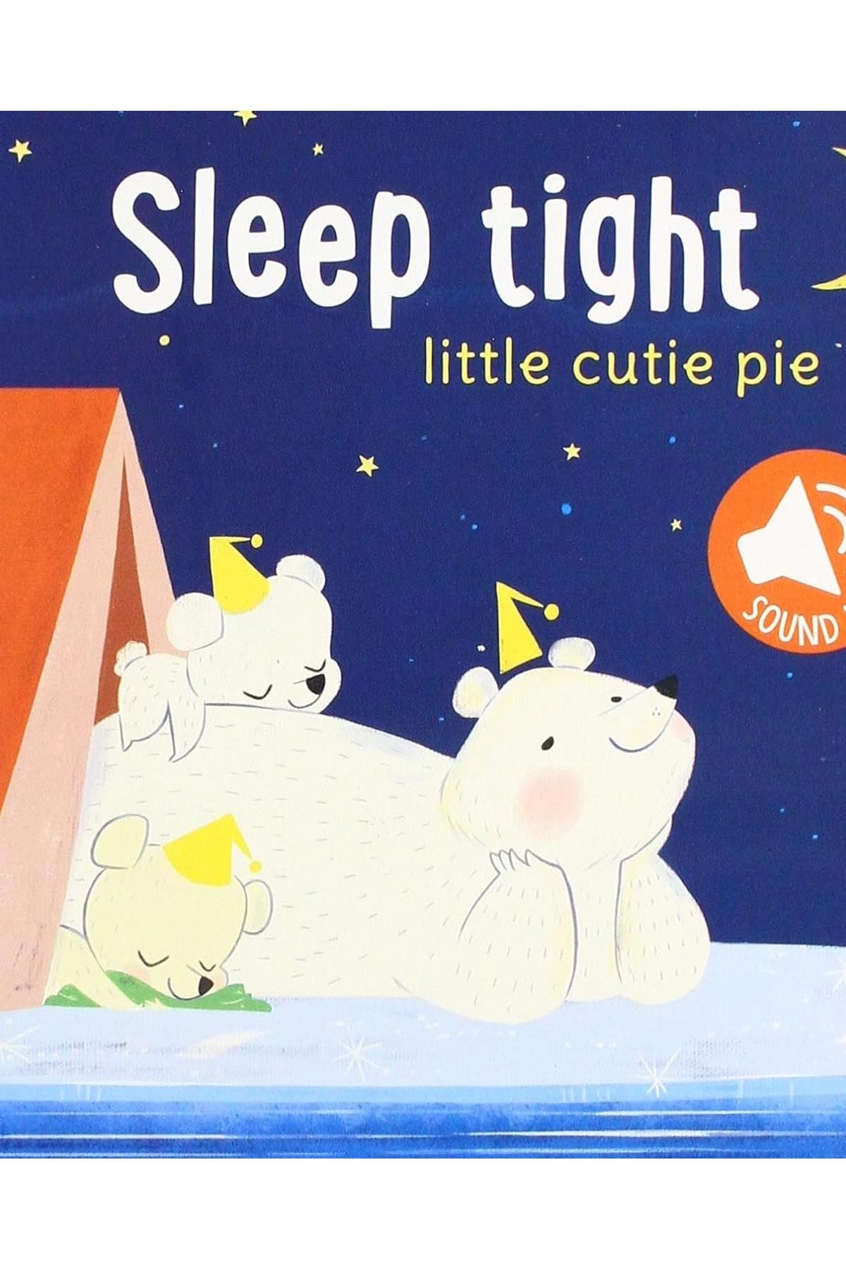 Sleep Tight: Little Cutie Pie