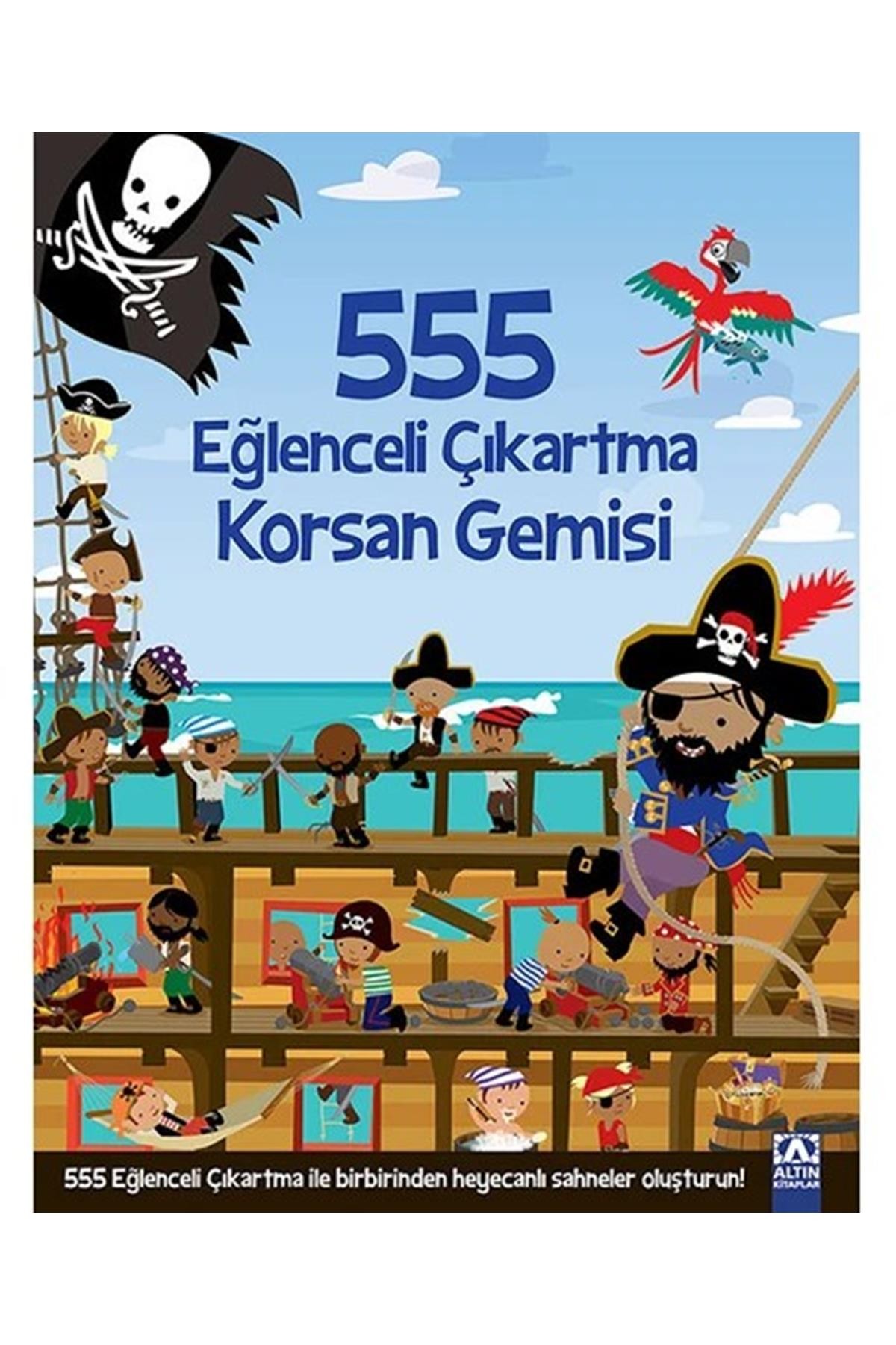 Eğlenceli Korsan Maceraları: 555 Çıkartmalı Kitap