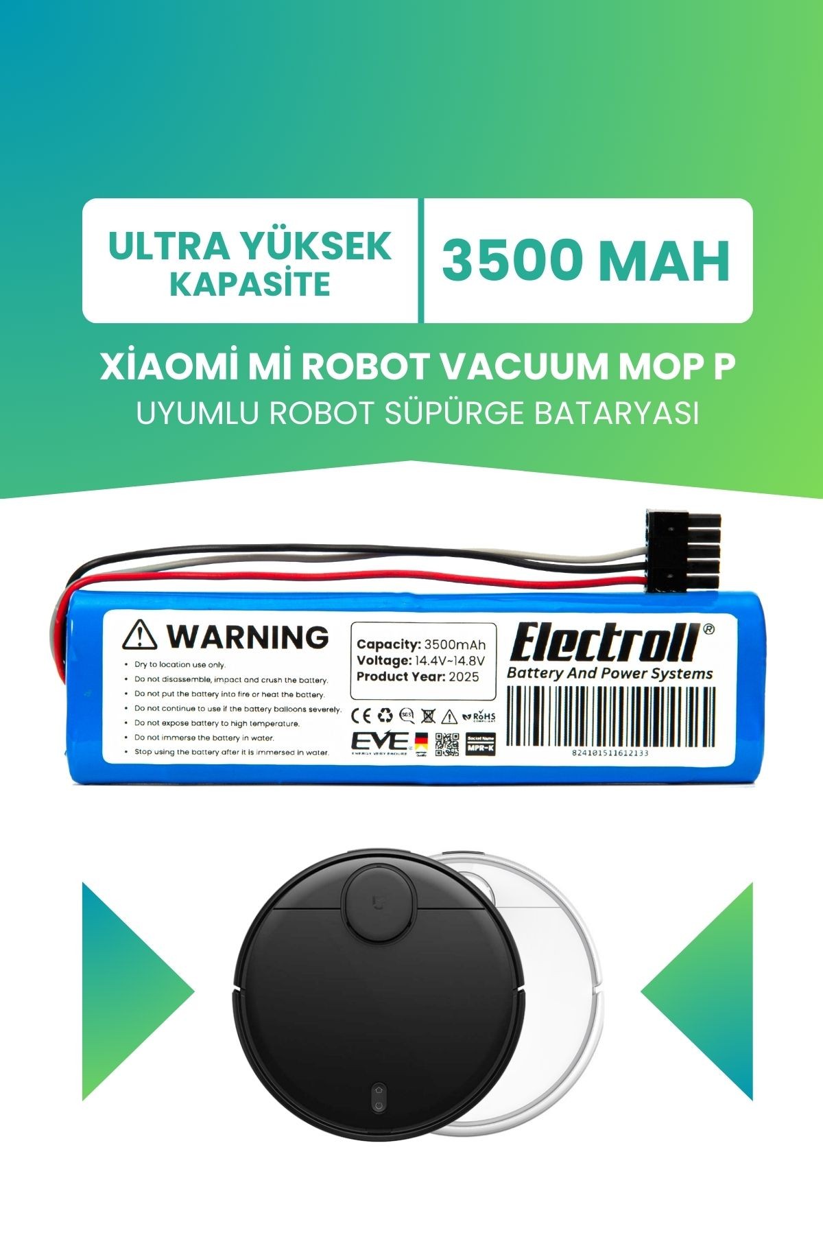 Xiaomi Mi Robot Vacuum Mop P Uyumlu Batarya (ULTRA YÜKSEK KAPASİTE) 3500mah Robot Model: Stytj02ym