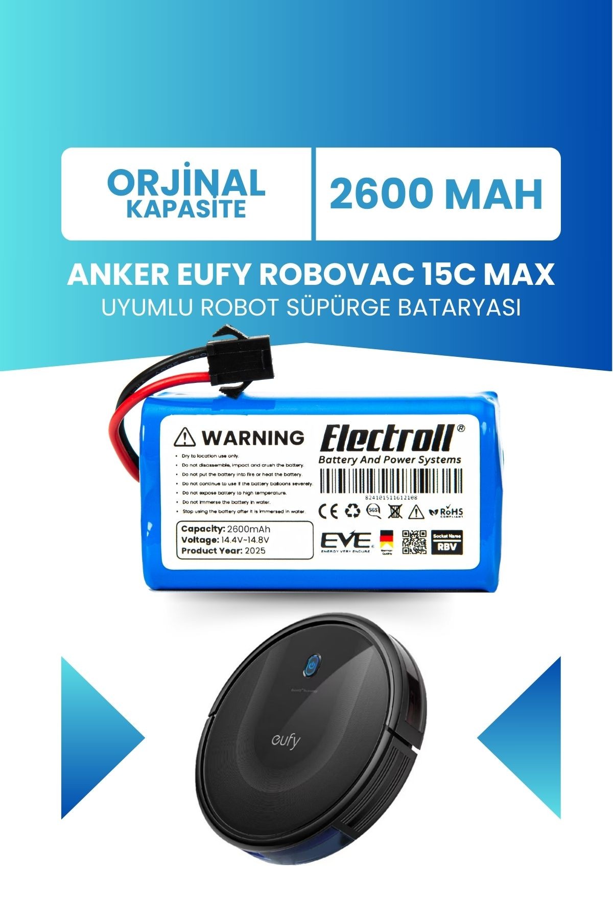 Eufy Robovac 15c Max Batarya (ORJİNAL KAPASİTE) 2600mah Pil Akıllı Süpürge Batarya Değişimi
