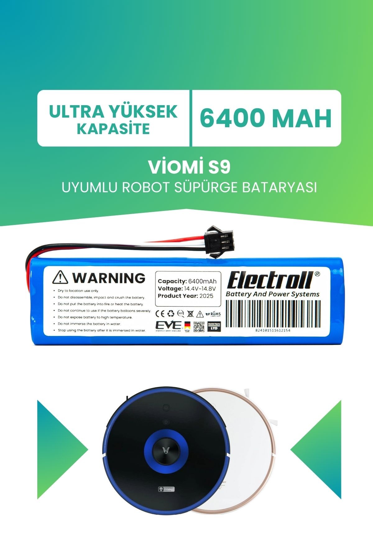 Viomi S9 Uyumlu Batarya (ULTRA YÜKSEK KAPASİTE) 6400mah Pil Robot Süpürge Bataryası Değişimi