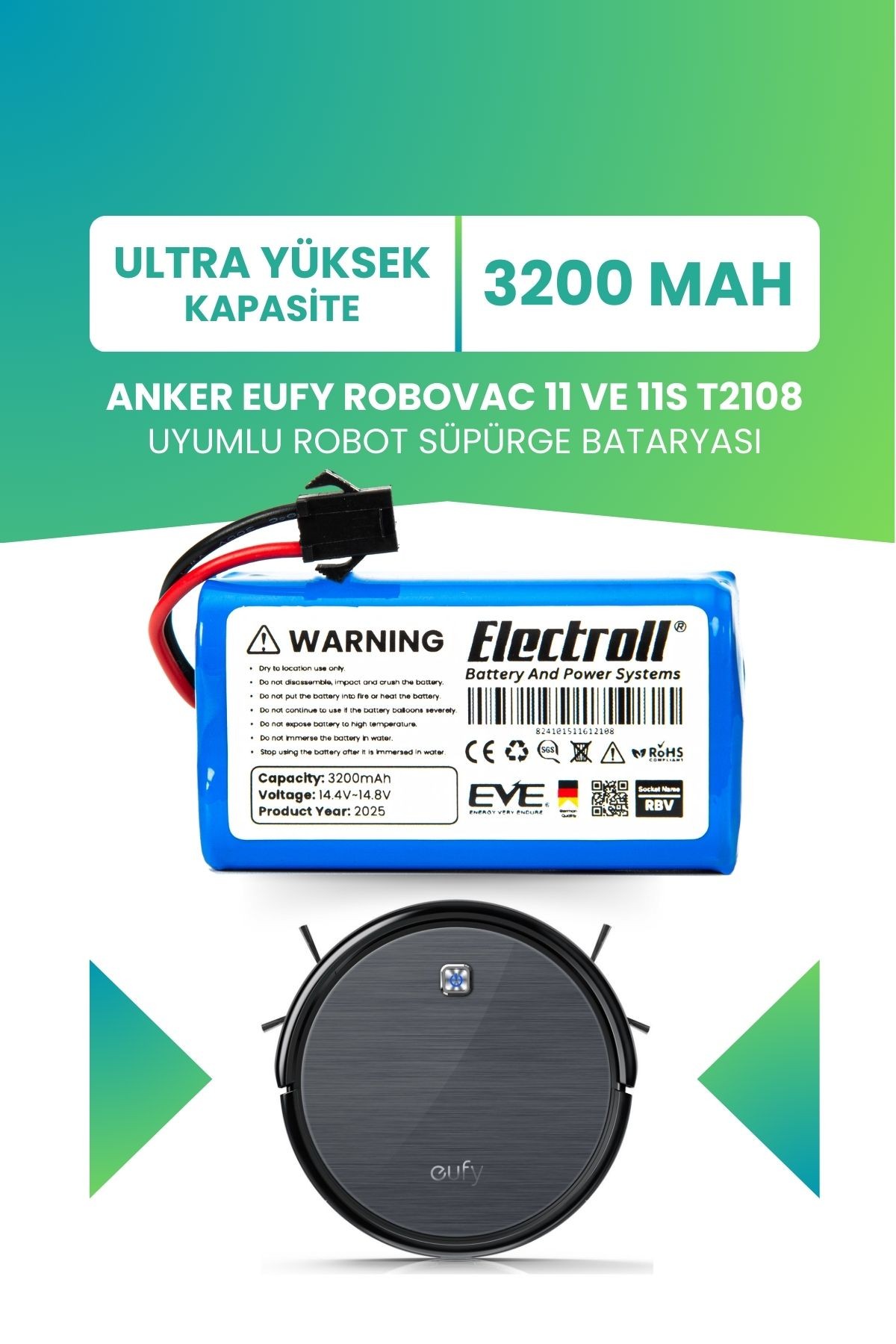 Eufy Robovac 11 Ve 11s T2108 Uyumlu Batarya (ULTRA YÜKSEK KAPASİTE) 3200mah Süpürge Bataryası