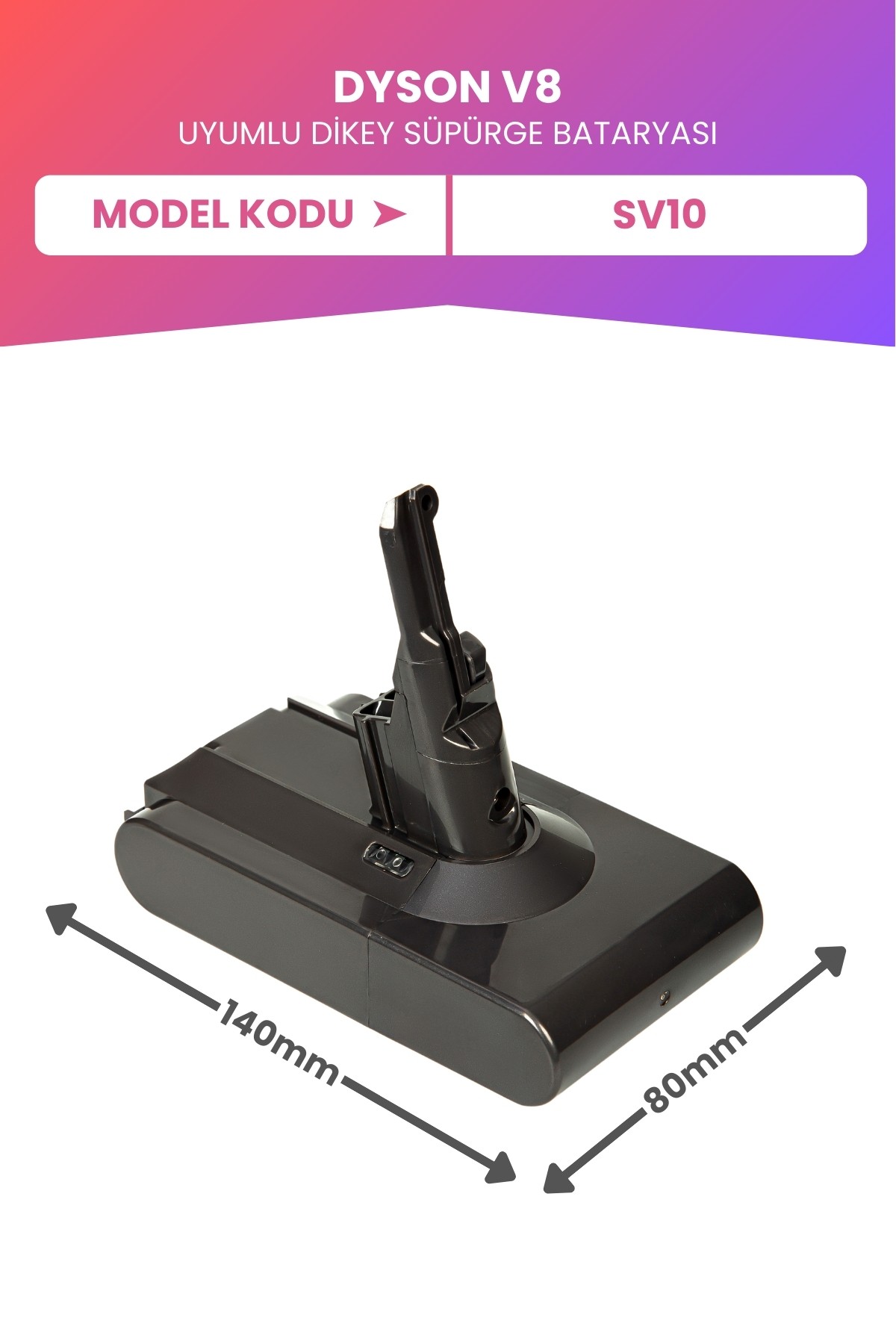 Dyson V8 Uyumlu Batarya SV10 (MAKSİMUM KAPASİTE) 21.6 V 4000mah Dikey Süpürge Bataryası