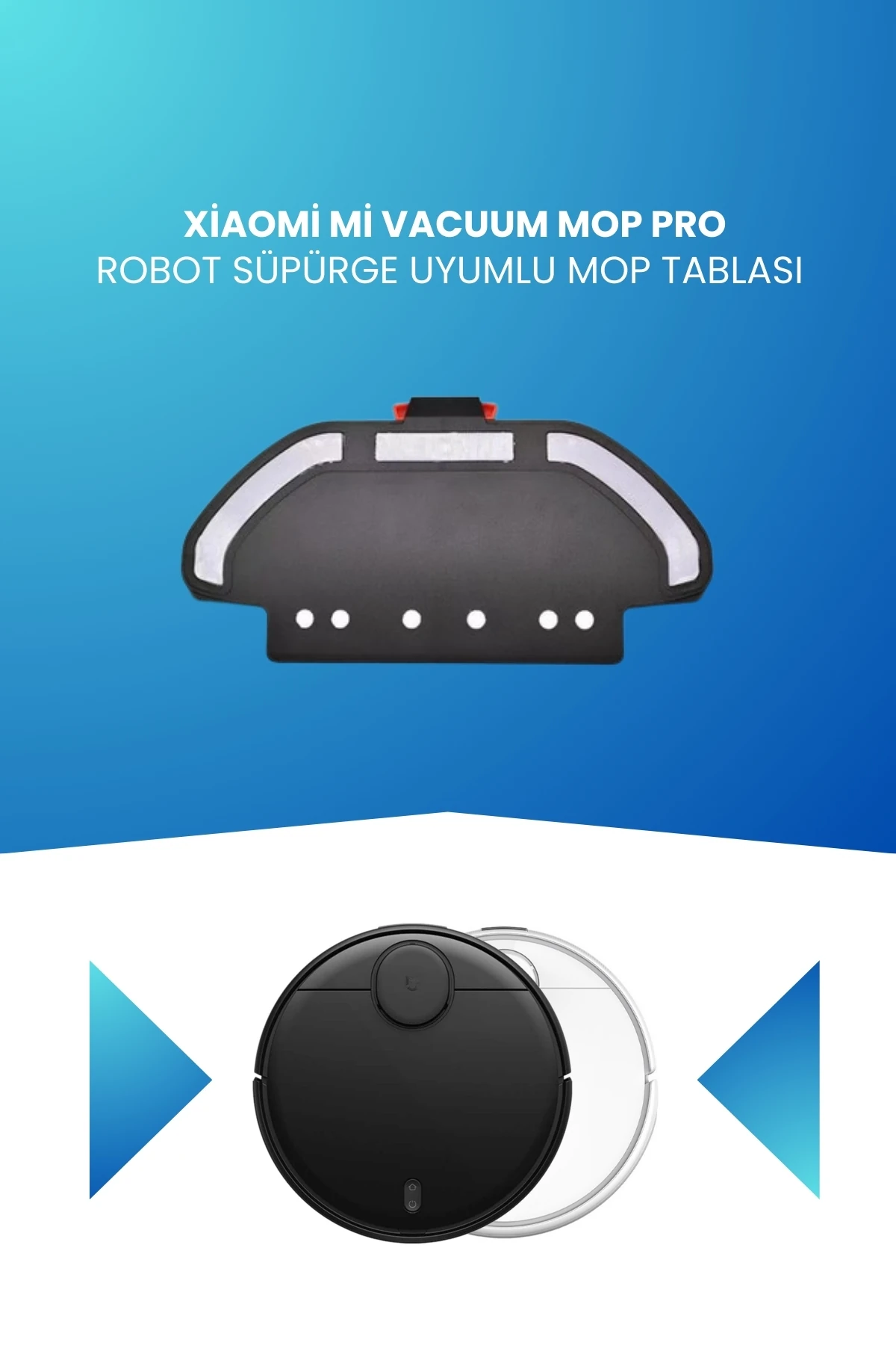Xiaomi Mi Vacuum Mop Pro Robot Süpürge Uyumlu Mop Tablası