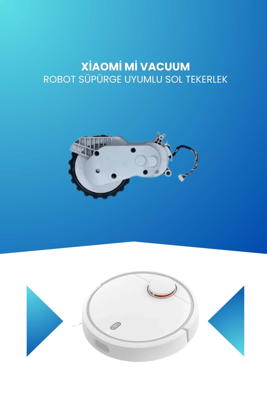 Xiaomi Mi Vacuum Robot Süpürge Uyumlu Sol Tekerlek