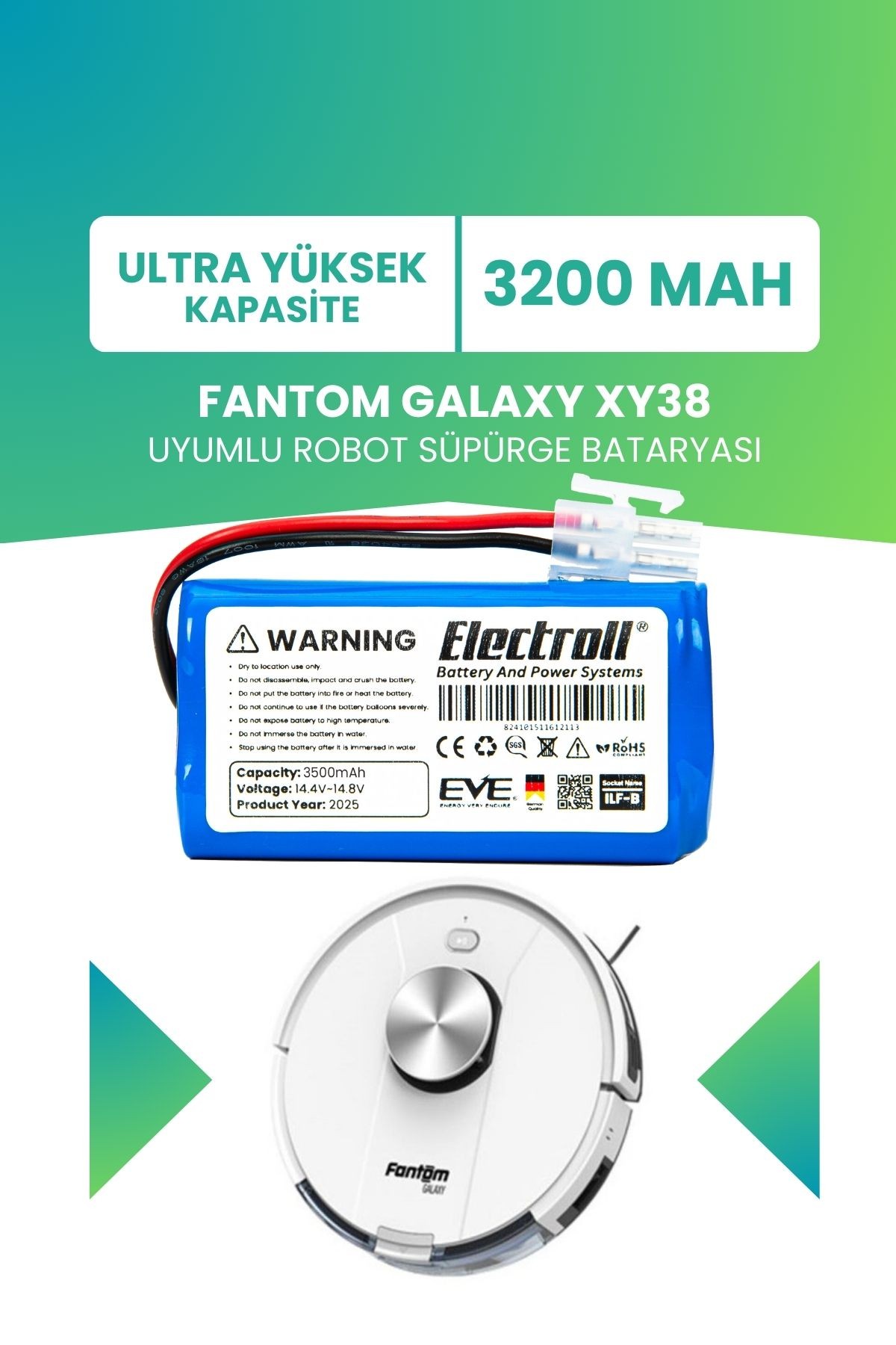 Fantom Galaxy XY38 Uyumlu Batarya (ULTRA YÜKSEK KAPASİTE) 3200mah Pil Robot Süpürge Bataryası