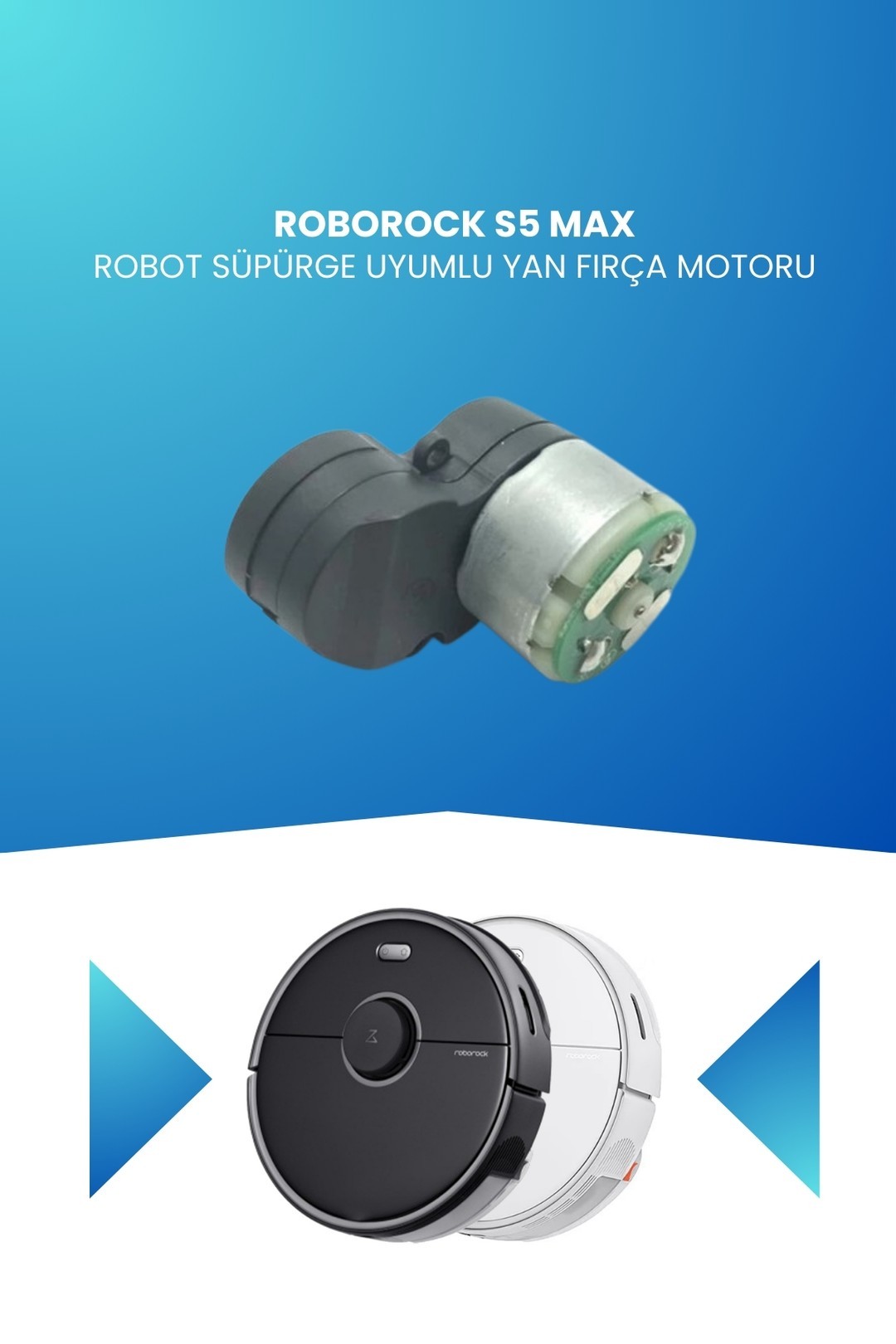 Roborock S5 Max Robot Süpürge Uyumlu Yan Fırça Motoru