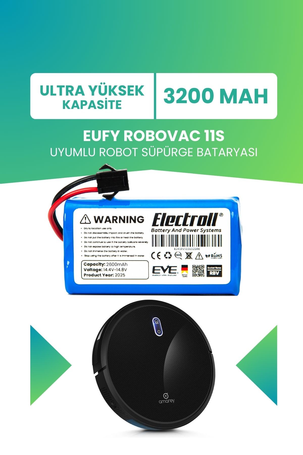 Eufy Robovac 11s Uyumlu Batarya (ULTRA YÜKSEK KAPASİTE) 3.200mah Robot Süpürge Bataryası