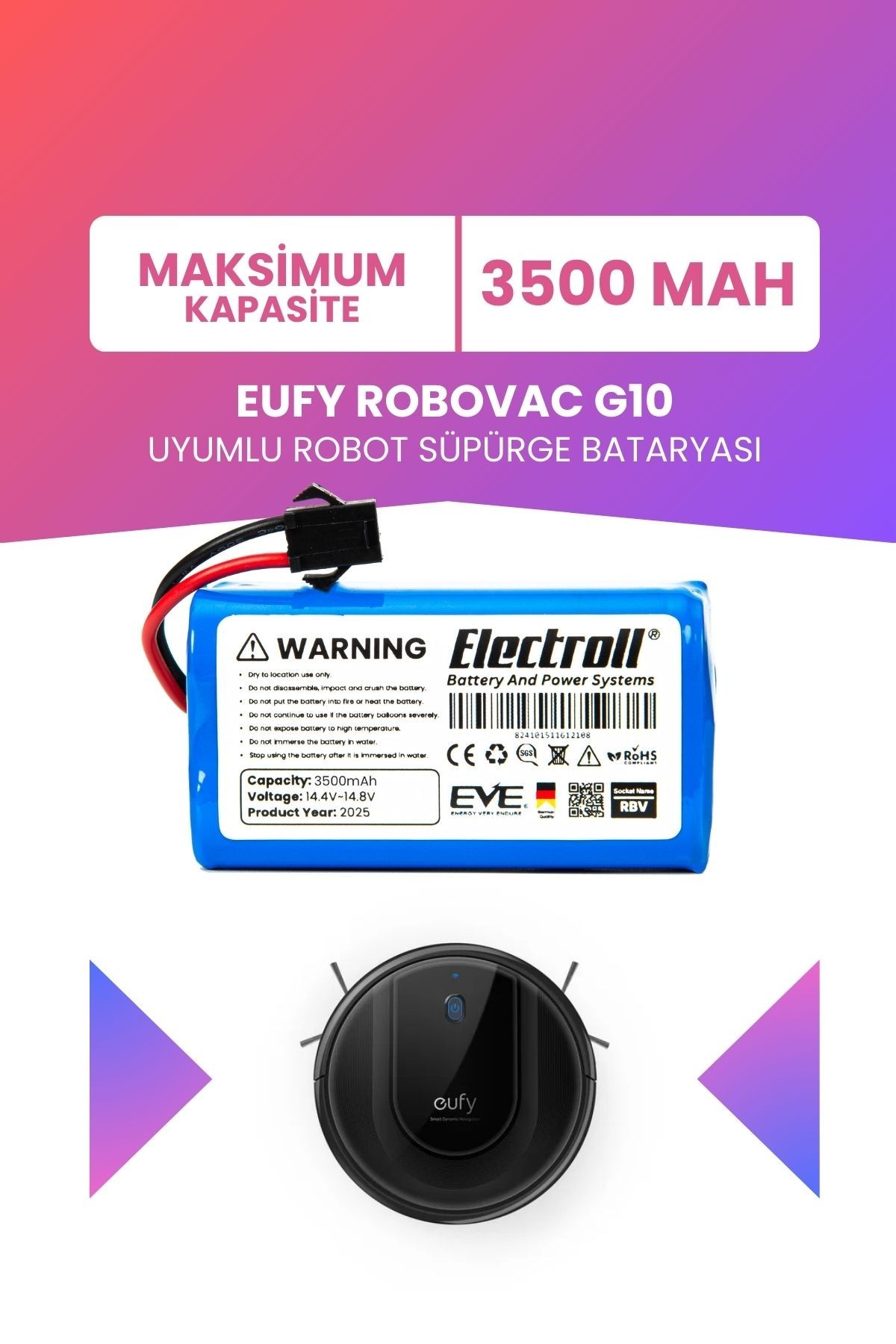 Eufy Robovac G10 Uyumlu Batarya (MAKSİMUM KAPASİTE) 3500mah Pil Robot Süpürge Batarya Değişimi