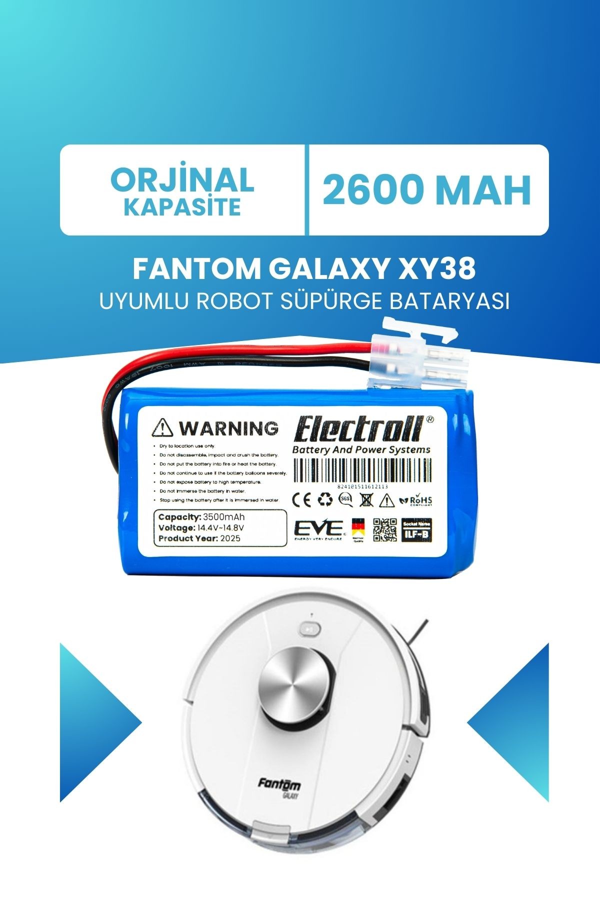 Fantom Galaxy XY38 Uyumlu Batarya (ORJİNAL KAPASİTE) 2600mah Pil Robot Süpürge Bataryası Değişimi