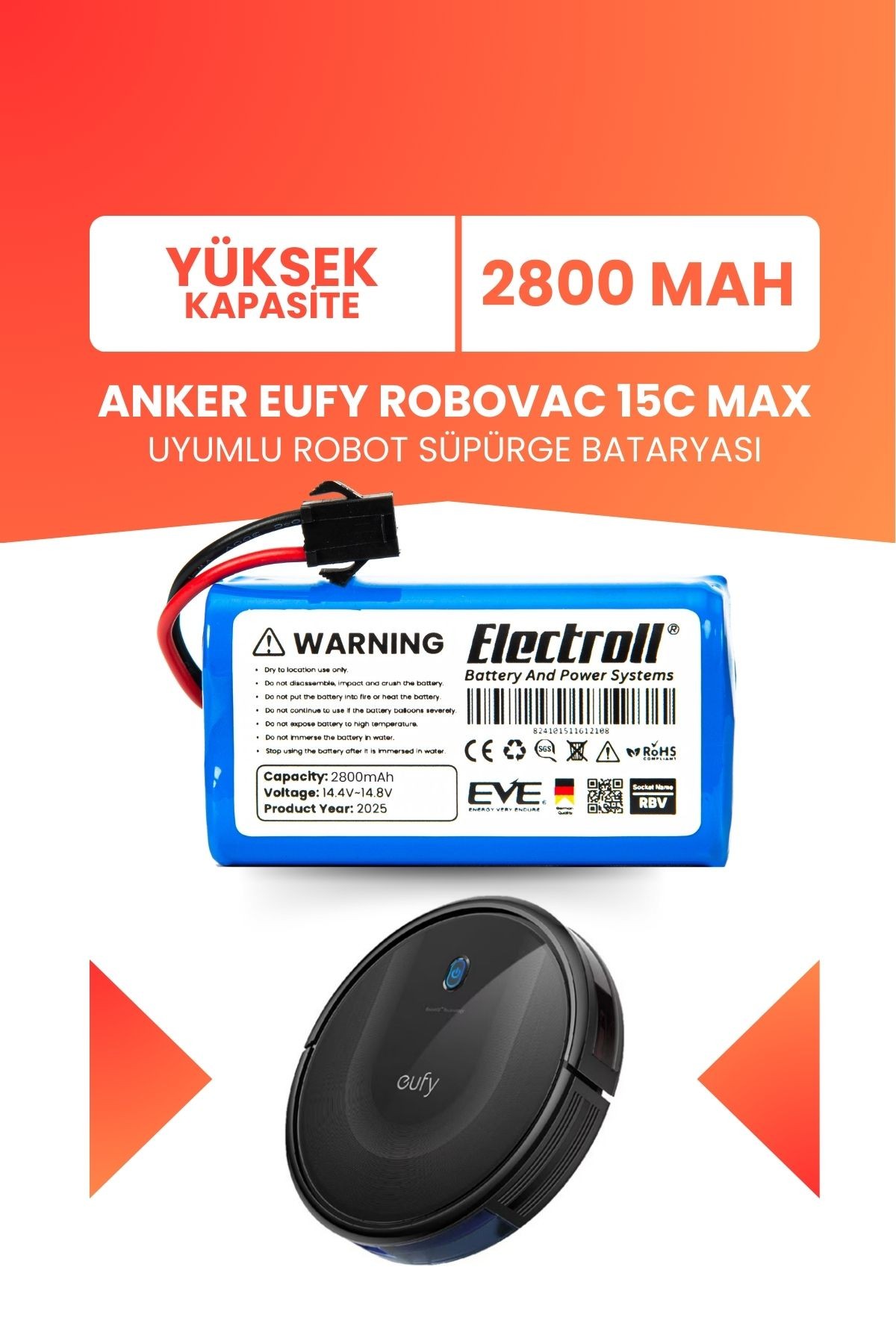 Eufy Robovac 15c Max Uyumlu Batarya (YÜKSEK KAPASİTE) 2800mah Pil Robot Süpürge Bataryası