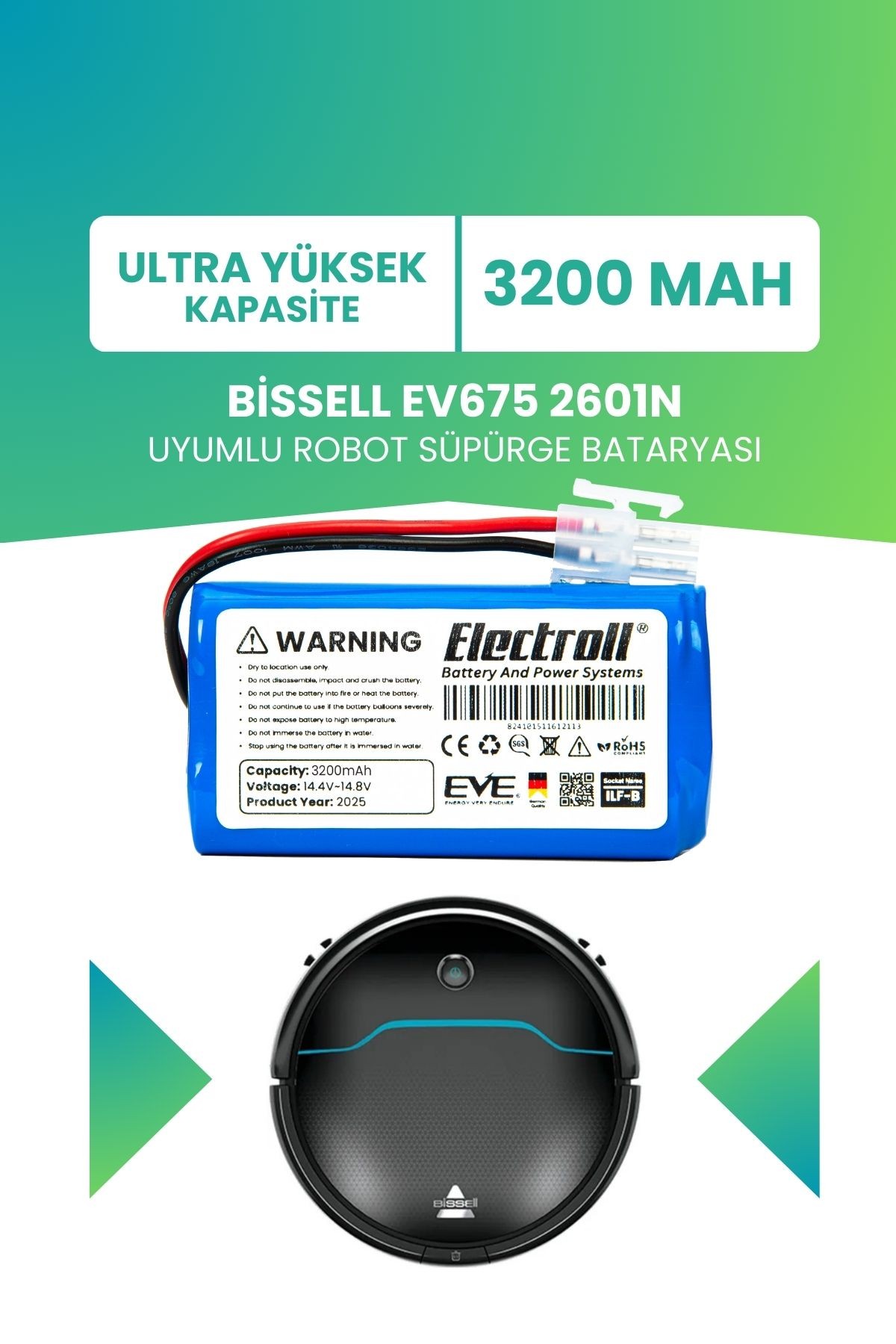 Bissell Ev675 2601n Uyumlu Batarya (YÜKSEK KAPASİTE) 3200mah Pil Robot Süpürge Bataryası Değişimi