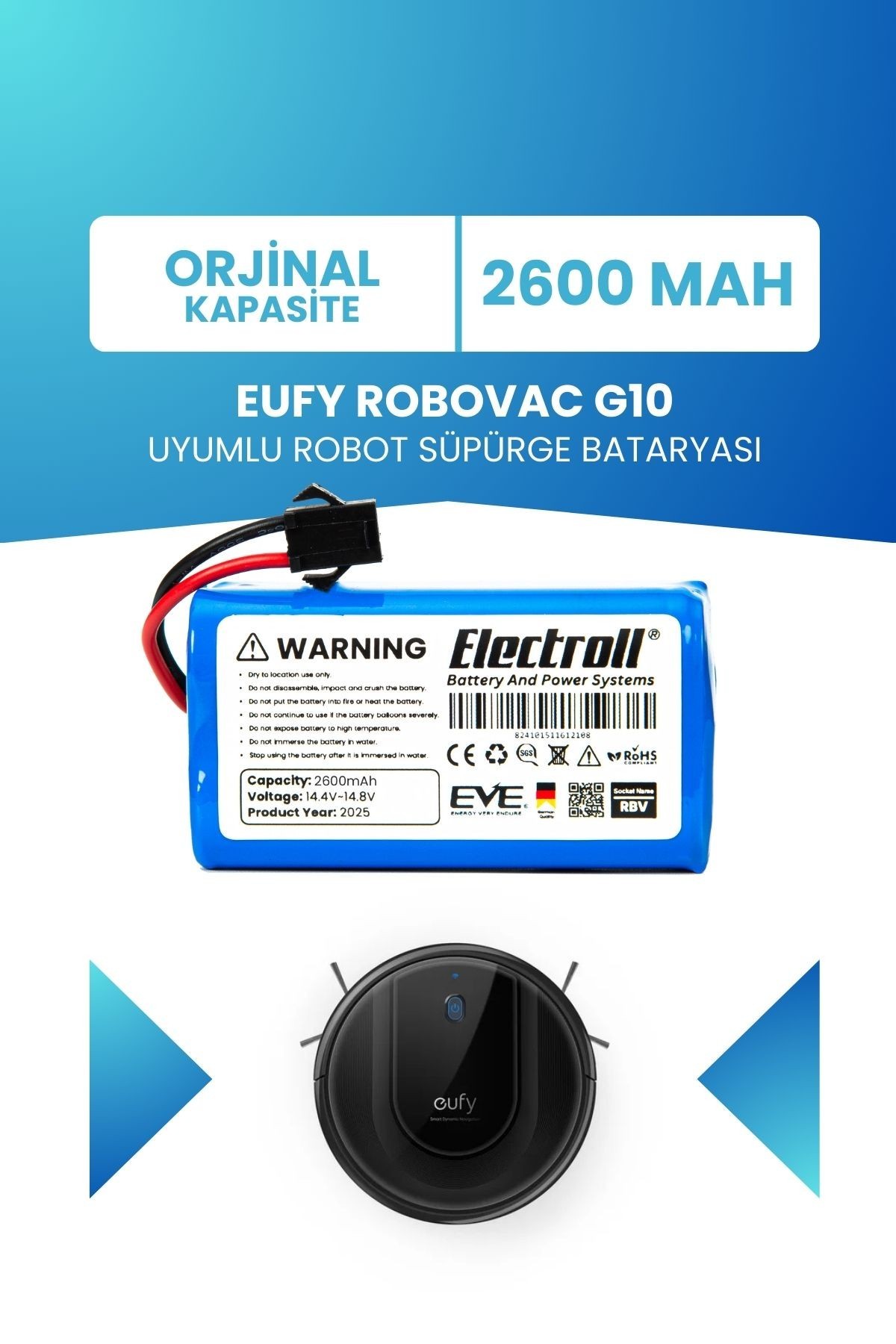 Eufy Robovac G10 Uyumlu Batarya (ORJİNAL KAPASİTE) 2600mah Pil Robot Süpürge Bataryası Değişimi