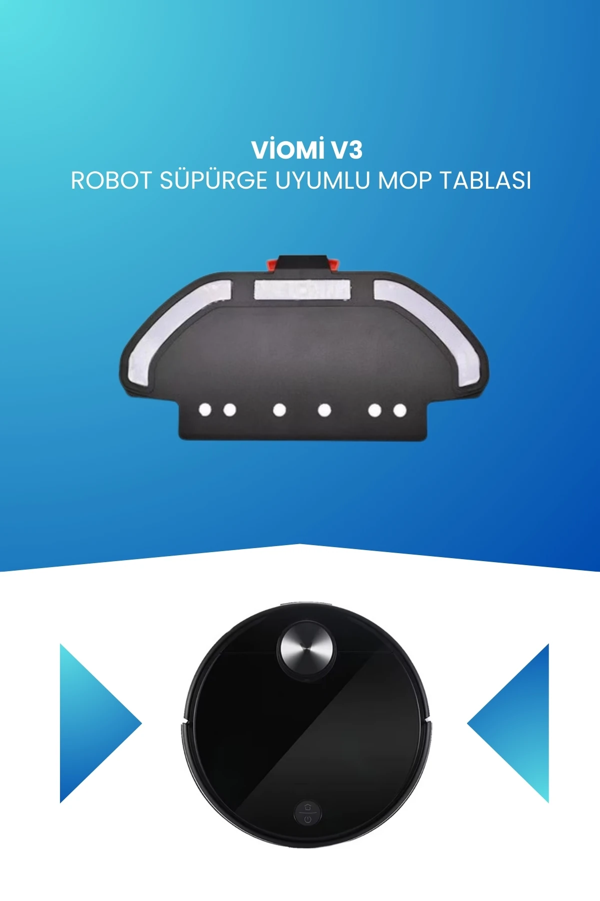 Viomi V3 Robot Süpürge Uyumlu Mop Tablası