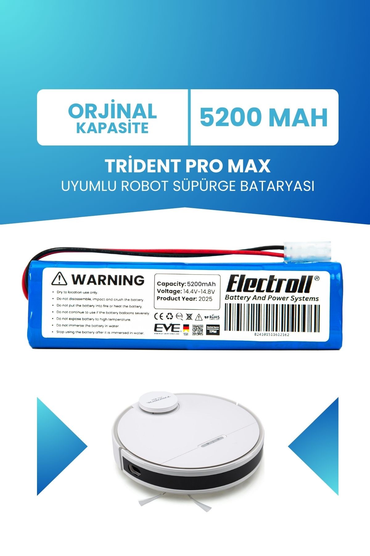 Trident Pro Max Uyumlu Batarya (ORJİNAL KAPASİTE) 5200mah Pil Robot Süpürge Bataryası Değişimi