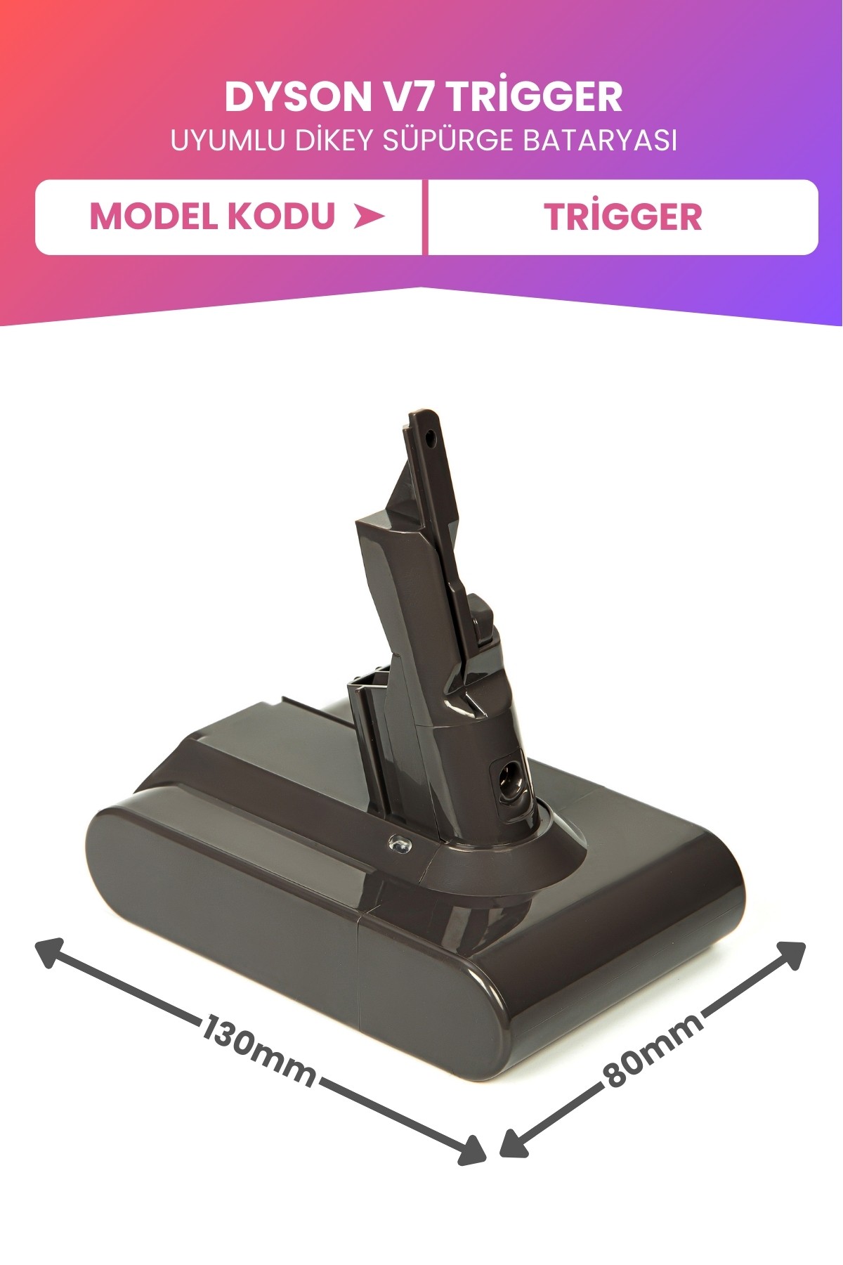 Dyson V7 Trigger Uyumlu Batarya (MAKSİMUM KAPASİTE) 21.6 V 4000mah Dikey Süpürge Bataryası