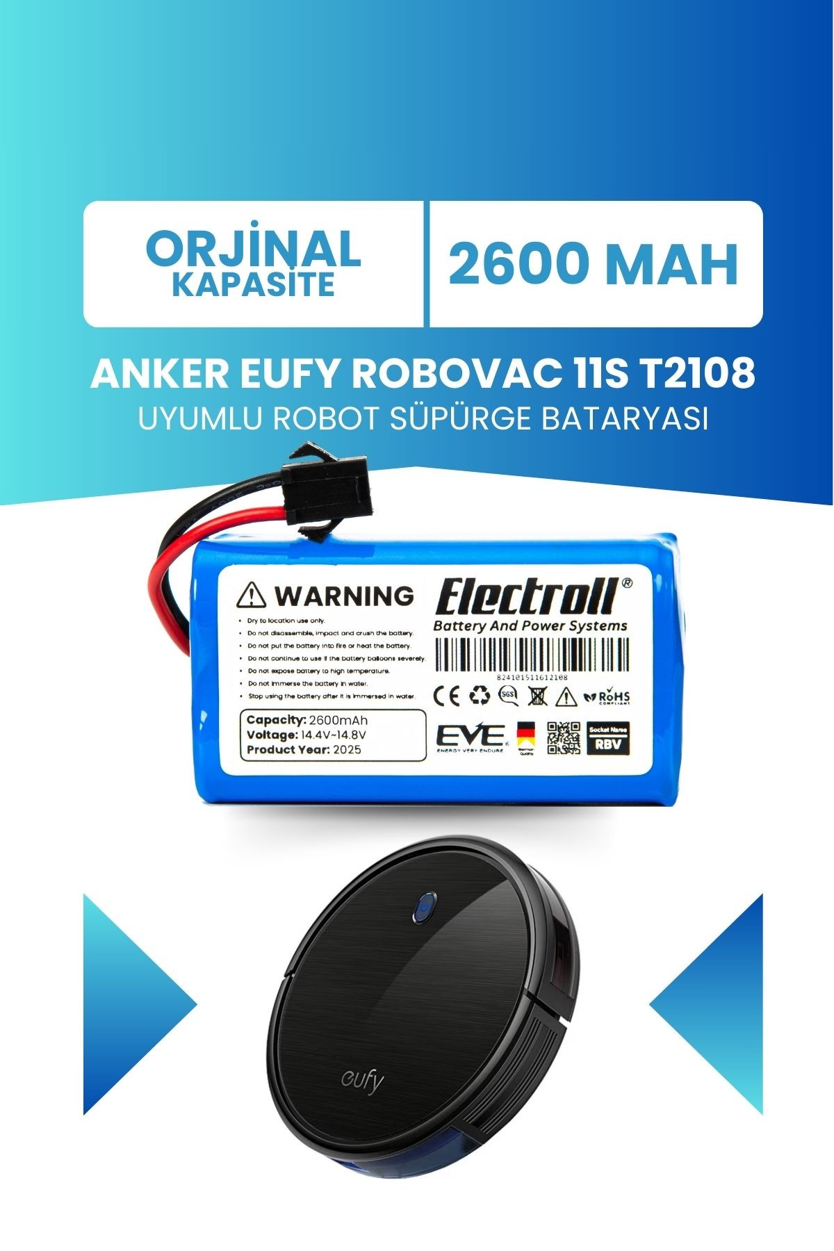 Eufy Robovac 11s T2108 Uyumlu Batarya (ORJİNAL KAPASİTE) 2600mah Pil Robot Süpürge Batarya