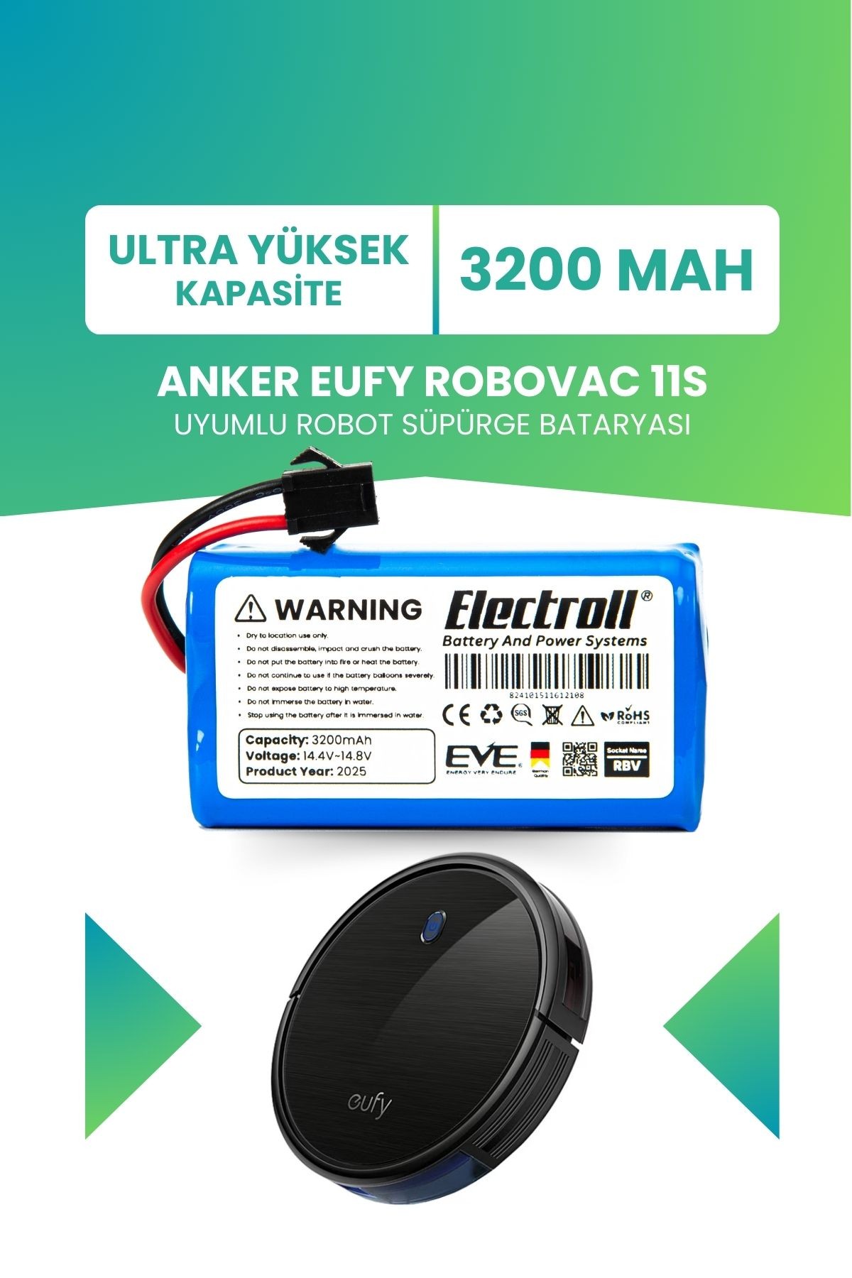 Eufy Robovac 11s Uyumlu Batarya (ULTRA YÜKSEK KAPASİTE) 3200mah Robot Süpürge Batarya Değişim