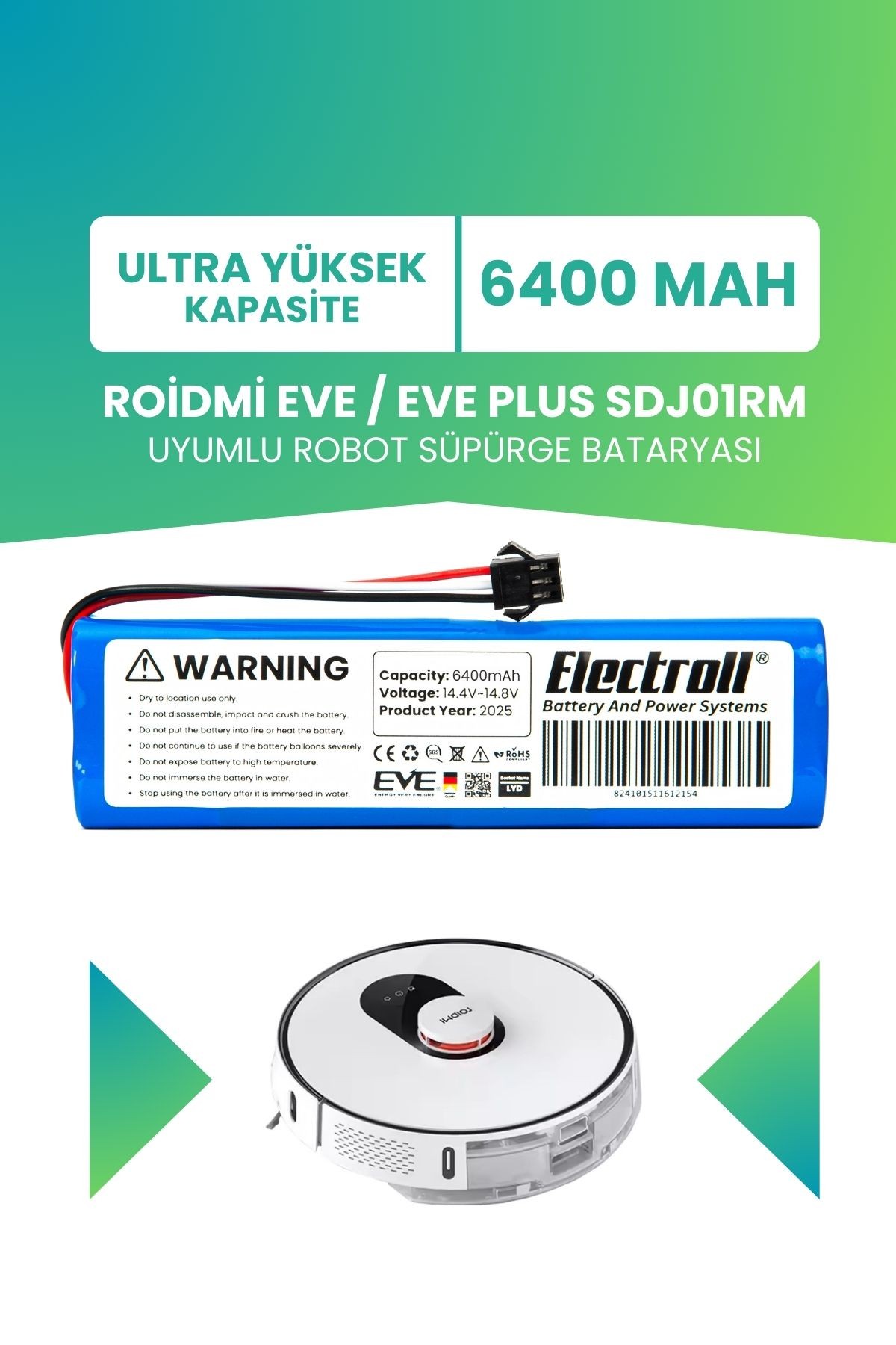 Roidmi Eve / Eve Plus Sdj01rm Uyumlu Batarya (ULTRA YÜKSEK KAPASİTE) 6400mah Robot Süpürge Bataryası