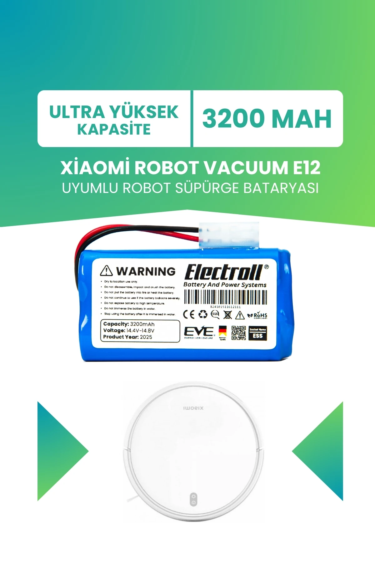 Xiaomi Robot Vacuum E12 Uyumlu Batarya (ULTRA YÜKSEK KAPASİTE) 3200mah Pil Robot Süpürge Bataryası