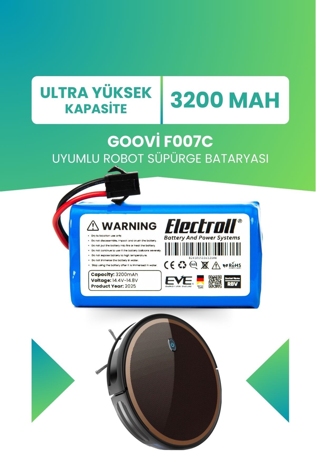 Goovi F007c Uyumlu Batarya (ULTRA YÜKSEK KAPASİTE) 3200mah Pil Robot Süpürge Bataryası