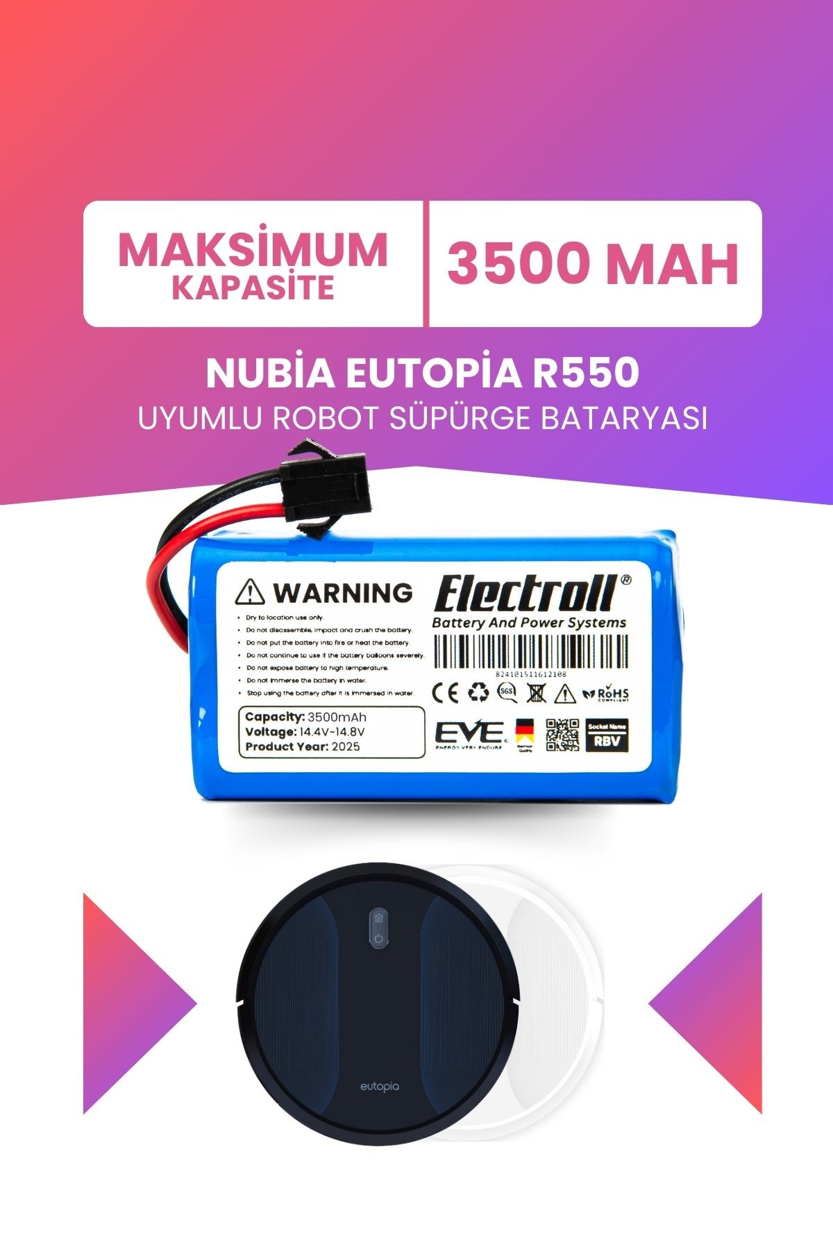 Nubia Eutopia R550 Uyumlu Batarya (MAKSİMUM KAPASİTE) 3500mah Pil Robot Süpürge Bataryası