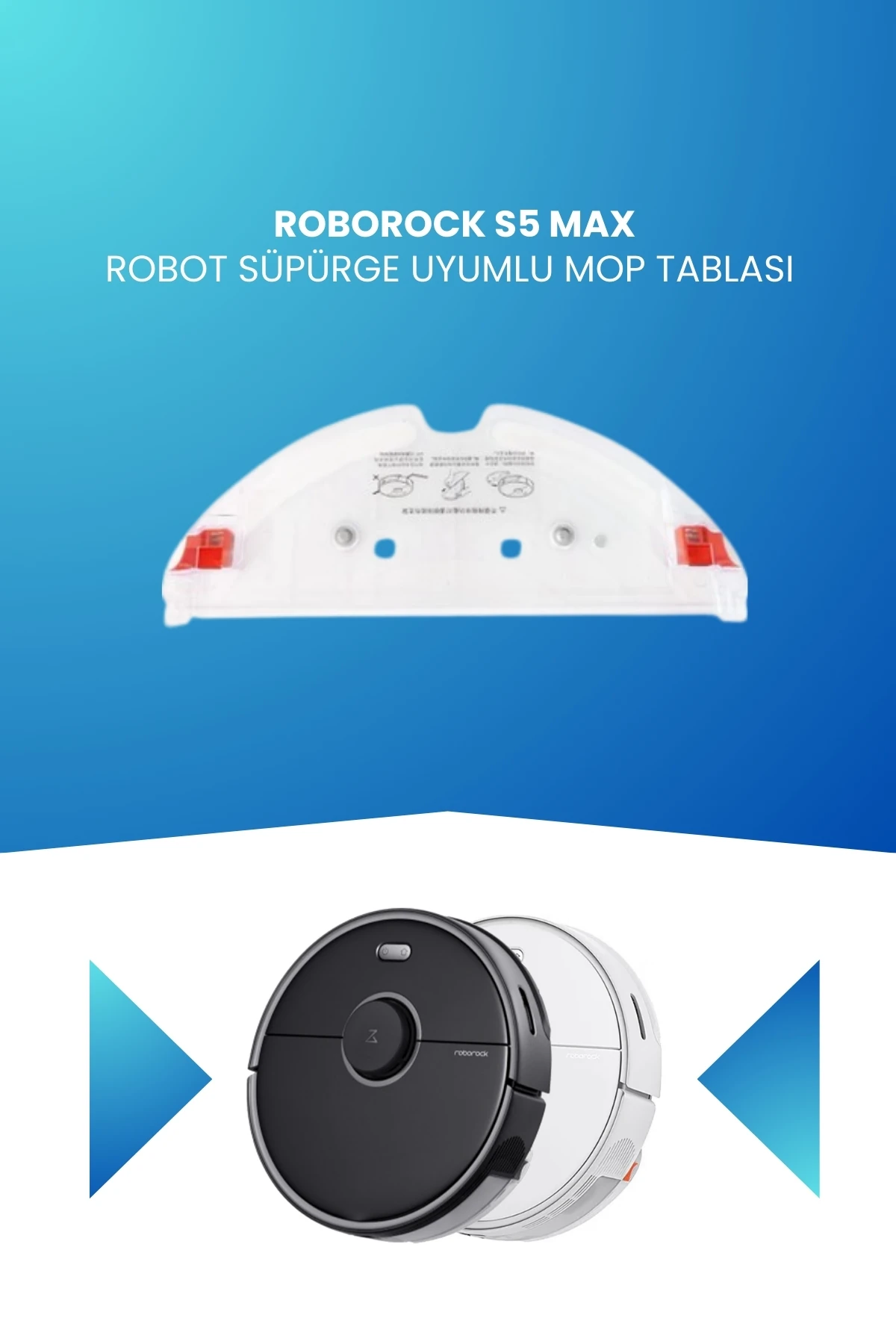 Roborock S5 Max Robot Süpürge Uyumlu Mop Tablası
