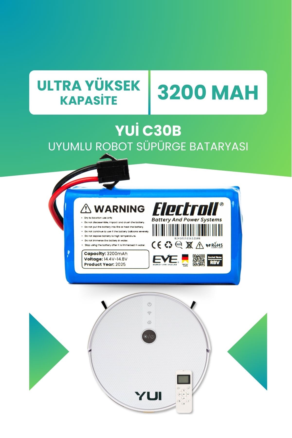 Yui C30B Batarya (ULTRA YÜKSEK KAPASİTE) 3200mah Pil Akıllı Robot Süpürge Batarya Değişimi