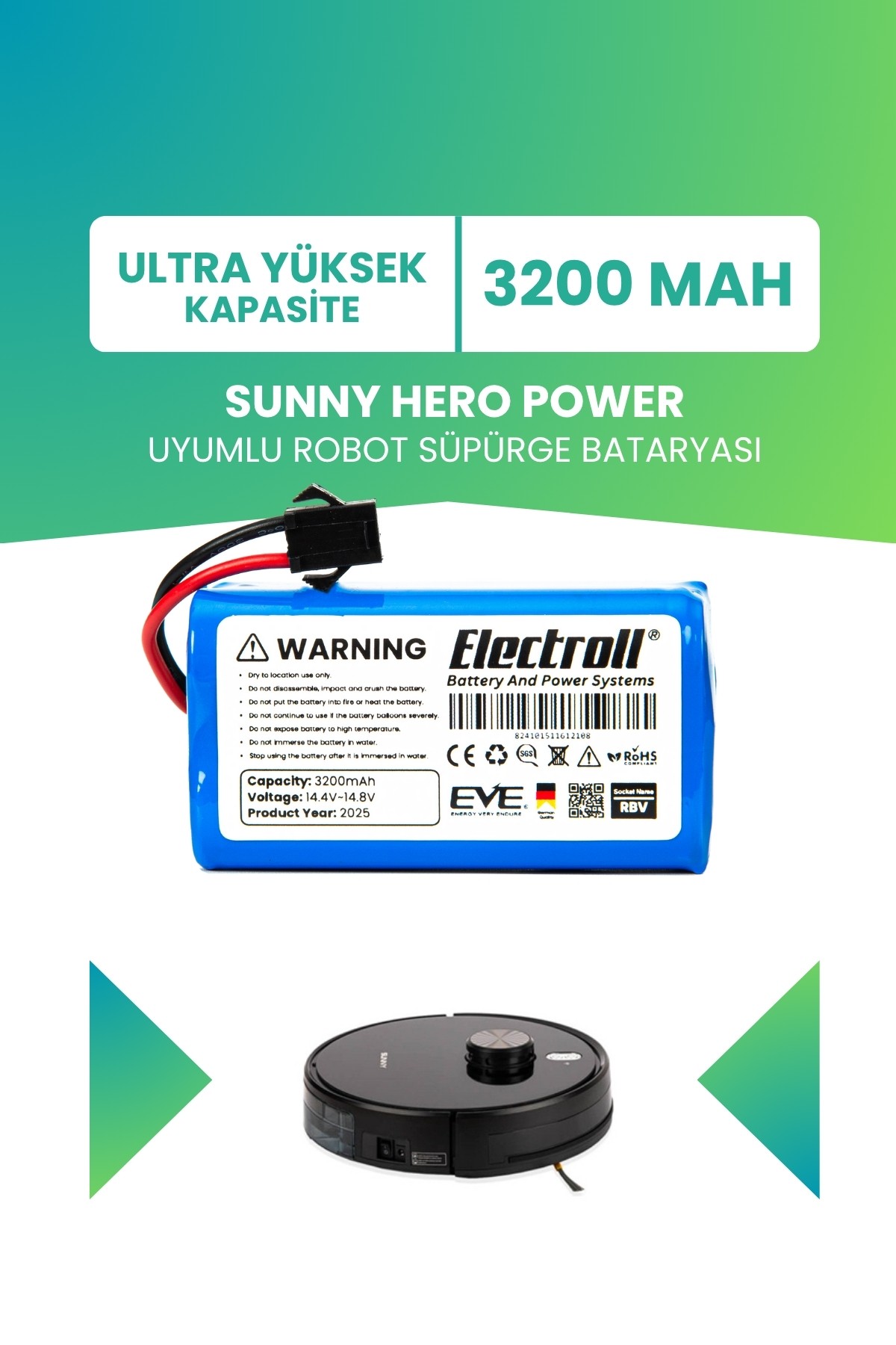 Sunny Hero Power Uyumlu Batarya (ULTRA YÜKSEK KAPASİTE) 3200mah Robot Süpürge Bataryası