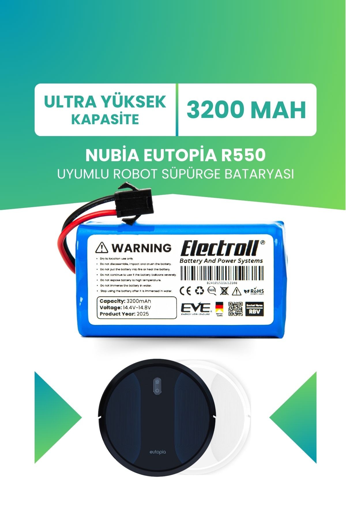 Nubia Eutopia R550 Uyumlu Batarya (ULTRA YÜKSEK KAPASİTE) 3200mah Pil Robot Süpürge Bataryası