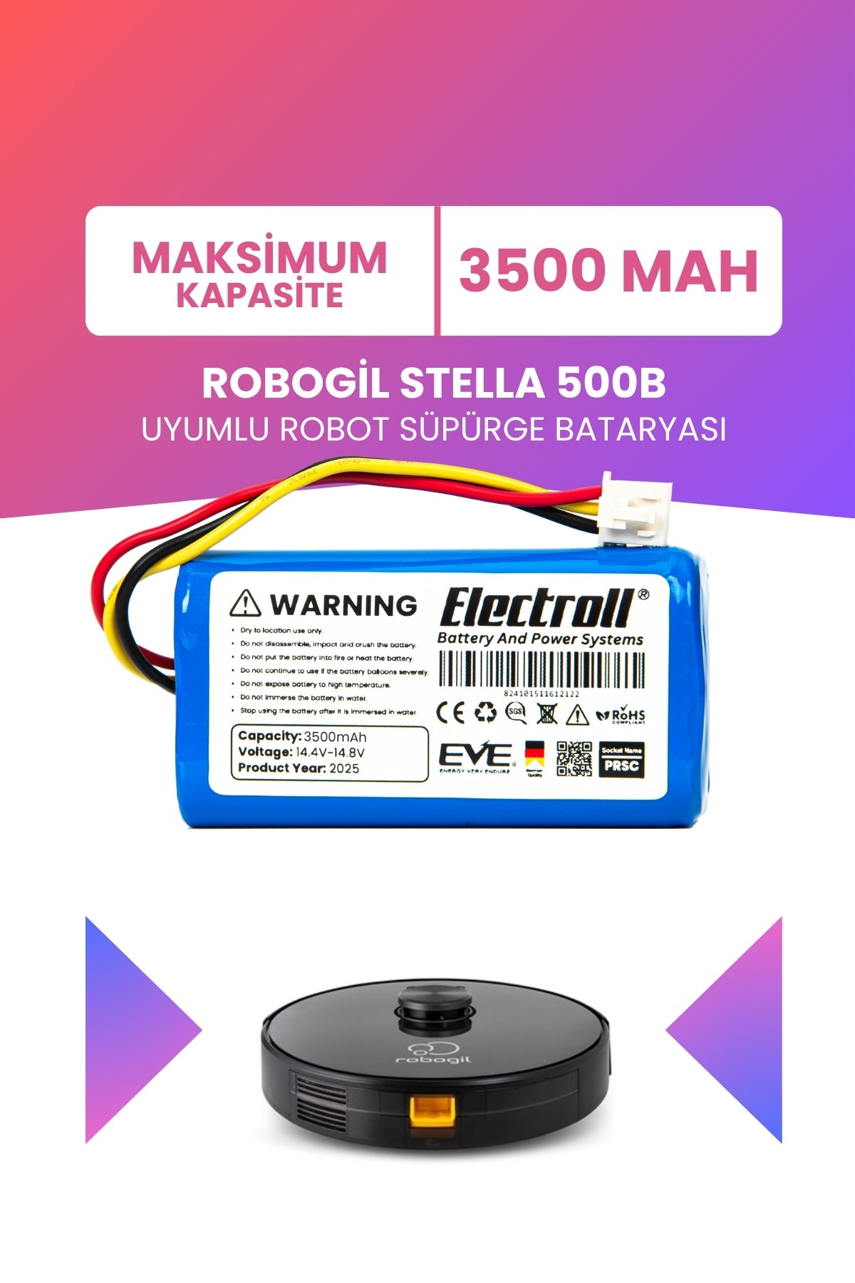 Robogil Stella 500B Uyumlu Batarya (MAKSİMUM KAPASİTE) 3500mah Pil Robot Süpürge Bataryası