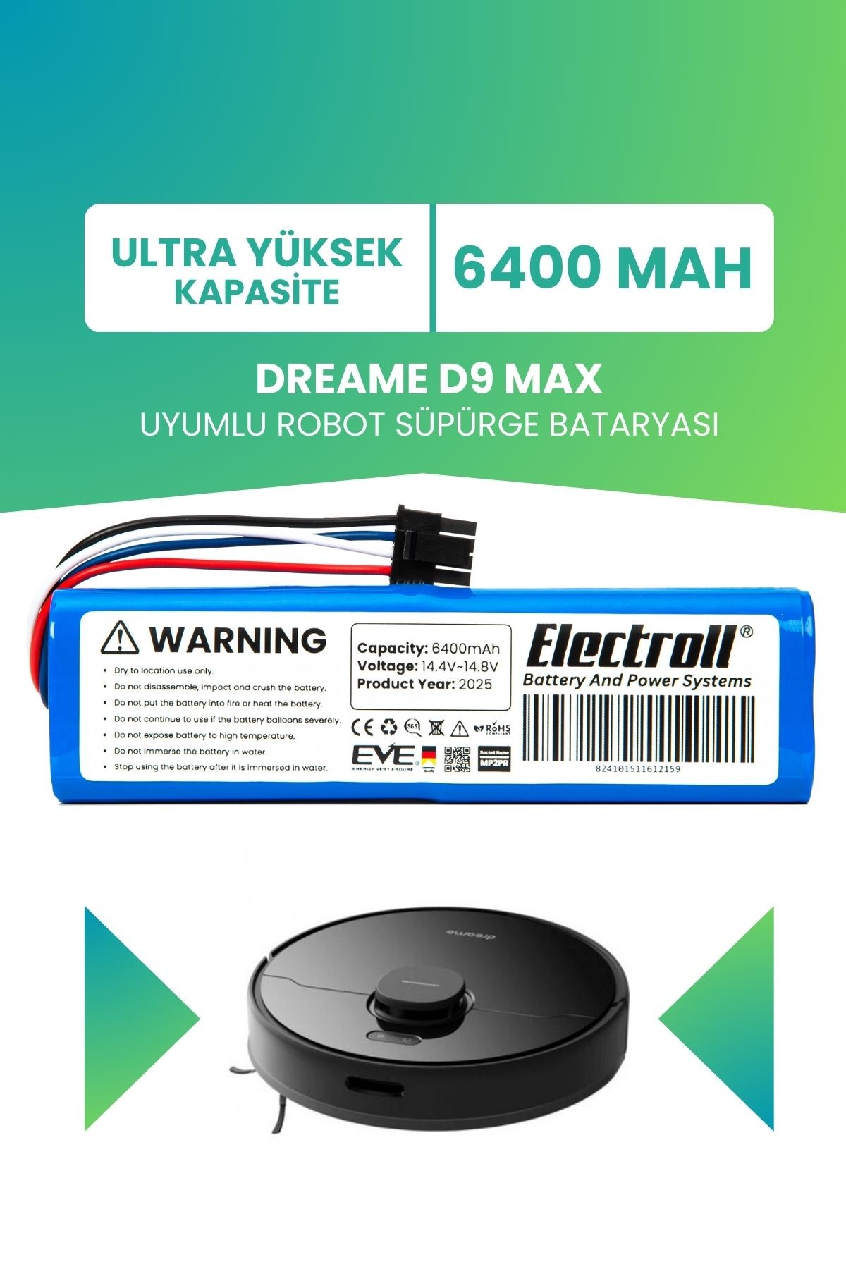 Dreame D9 Max (Yüksek Kapasite) 6400mAh Robot Süpürge Bataryası