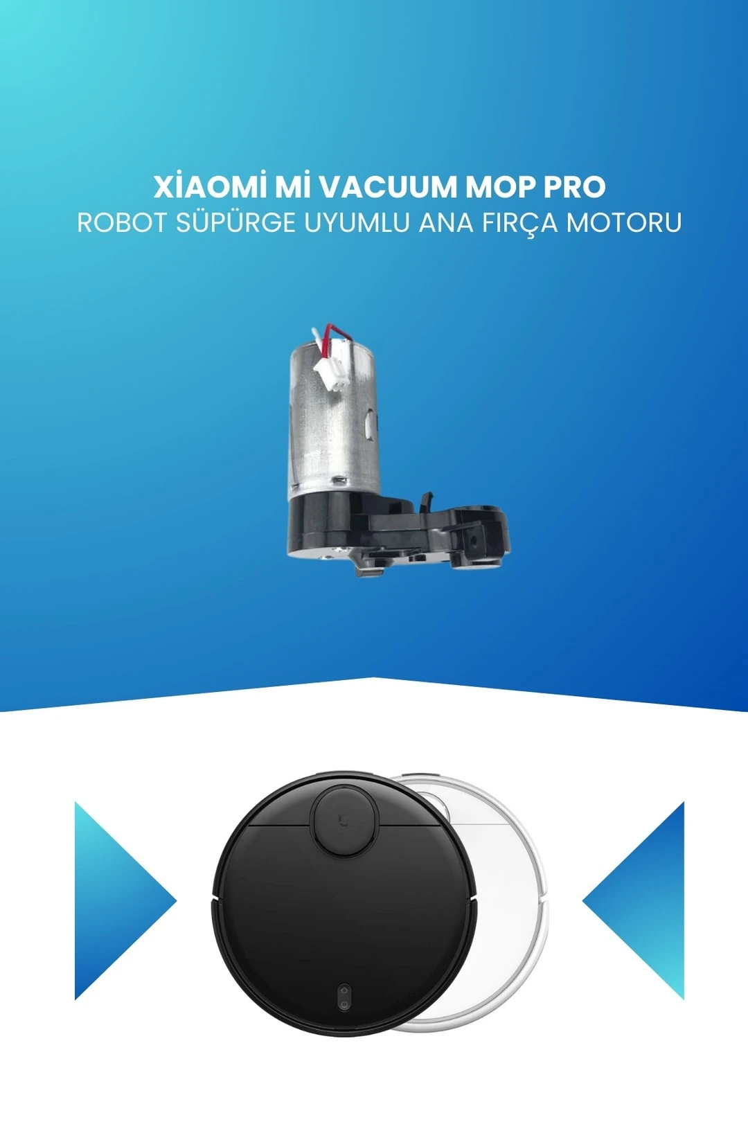 Xiaomi Mi Vacuum Mop Pro Robot Süpürge Uyumlu Ana Fırça Motoru STYTJ02YM