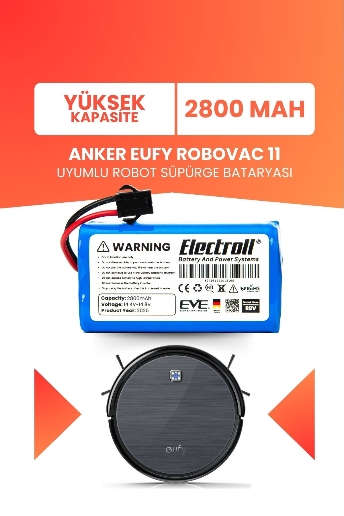 Eufy Robovac 11 Uyumlu Batarya (YÜKSEK KAPASİTE) 2800mah Robot Süpürge Bataryası AK-T2102311