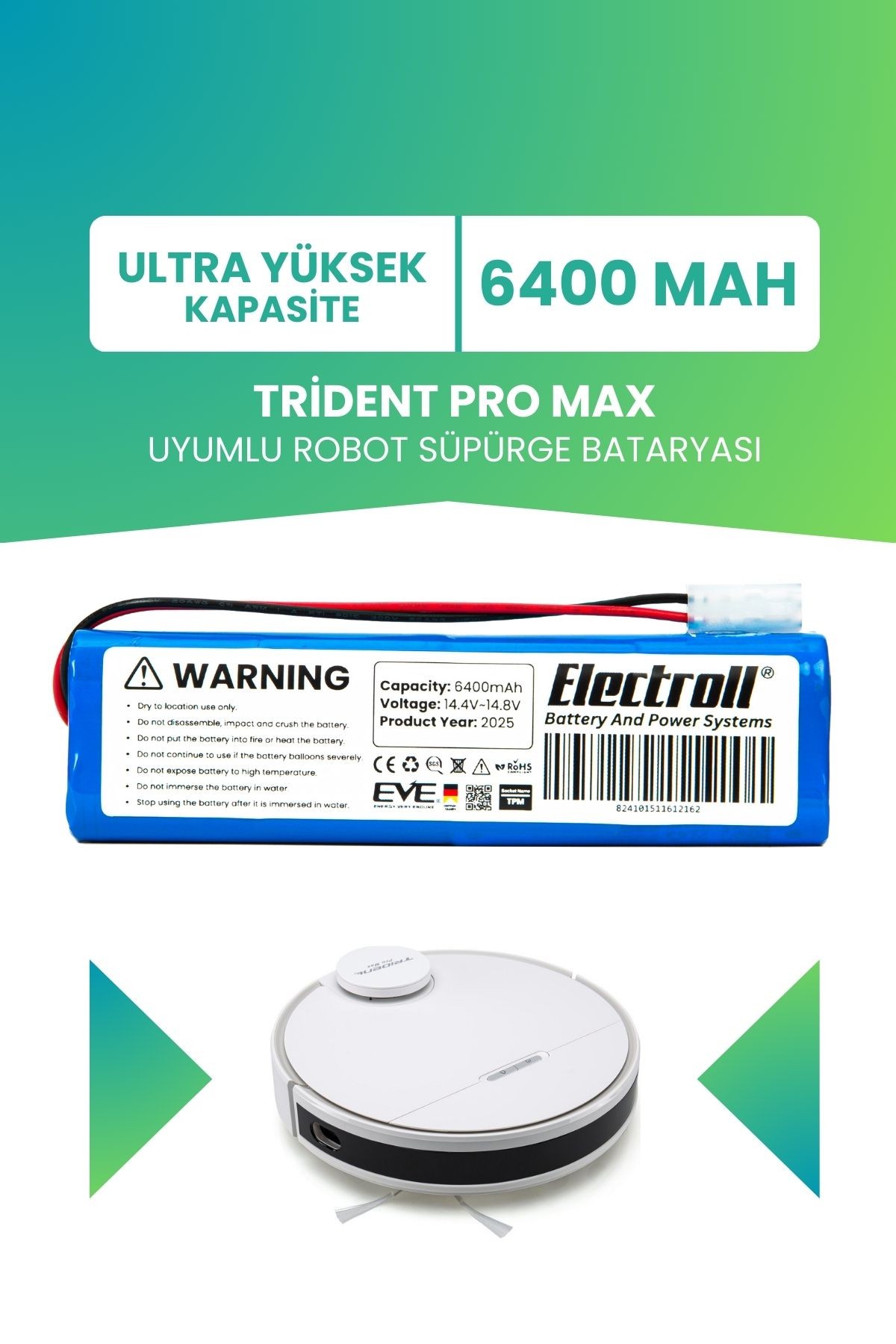 Trident Pro Max Uyumlu Batarya (ULTRA YÜKSEK KAPASİTE) 6400mah Pil Robot Süpürge Bataryası Değişimi