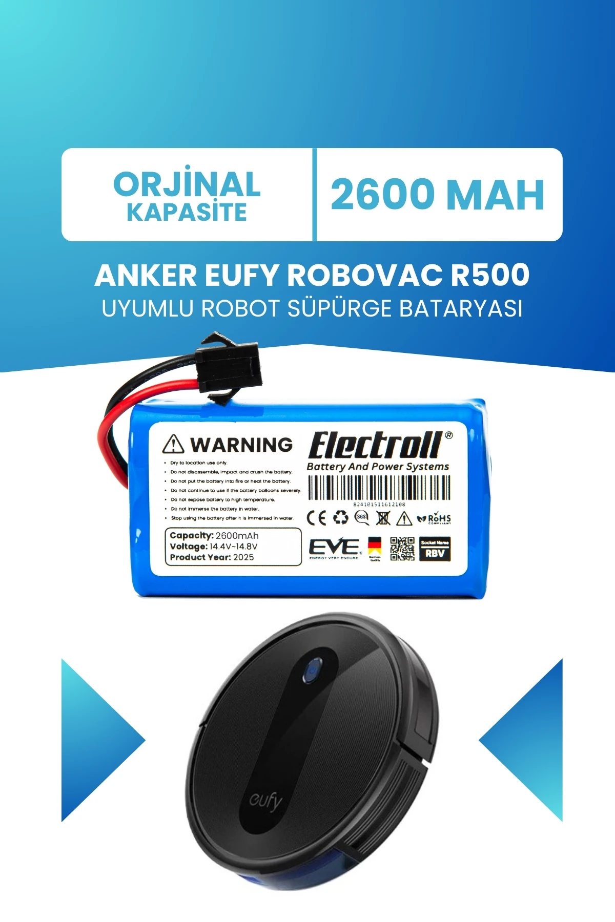 Anker Eufy Robovac R500 Uyumlu Batarya (STANDART KAPASİTE) 2600mah Robot Süpürge Bataryası