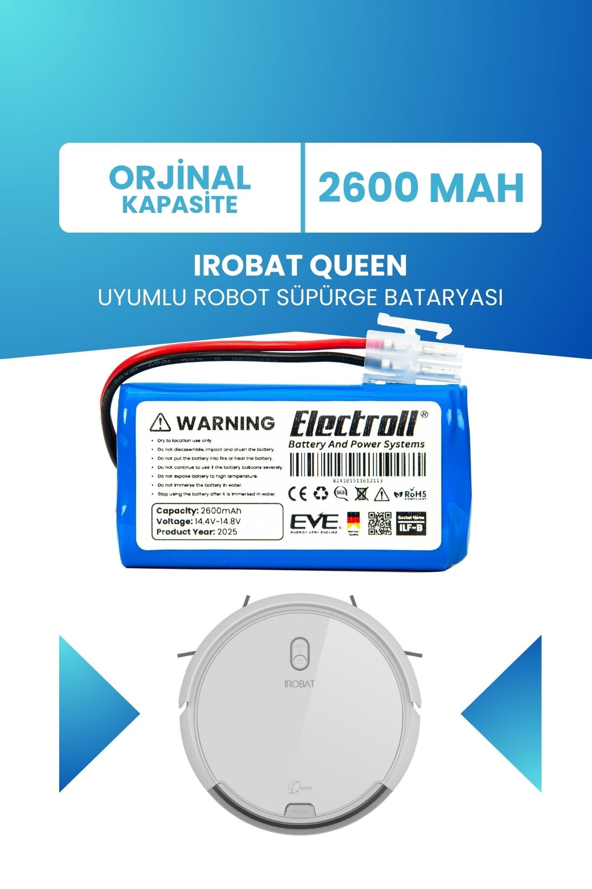 Irobat Queen Uyumlu Batarya (ORJİNAL KAPASİTE) 2600mah Pil Robot Süpürge Batarya Değişimi