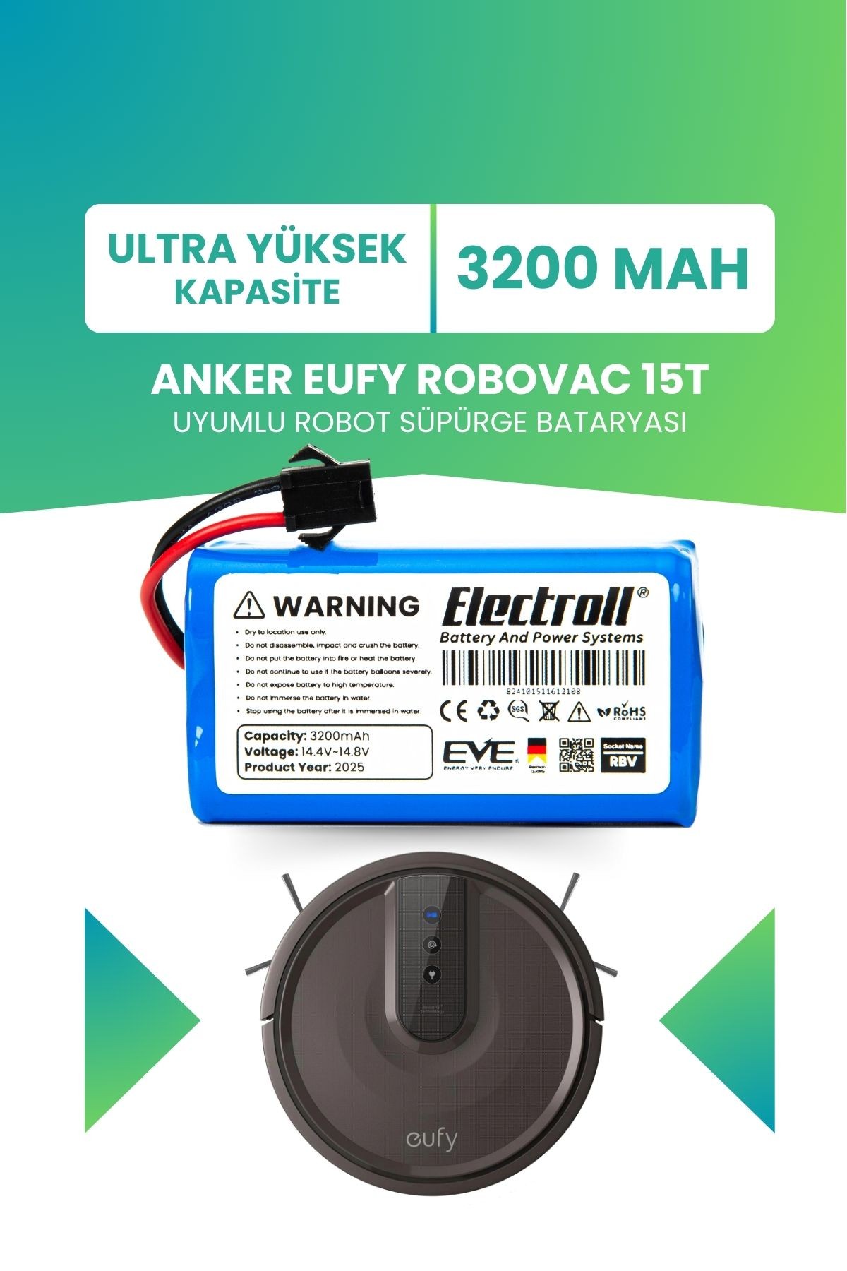 Eufy Robovac 15t Uyumlu Batarya (ULTRA YÜKSEK KAPASİTE) 3200mah Pil Robot Süpürge Batarya Değişimi