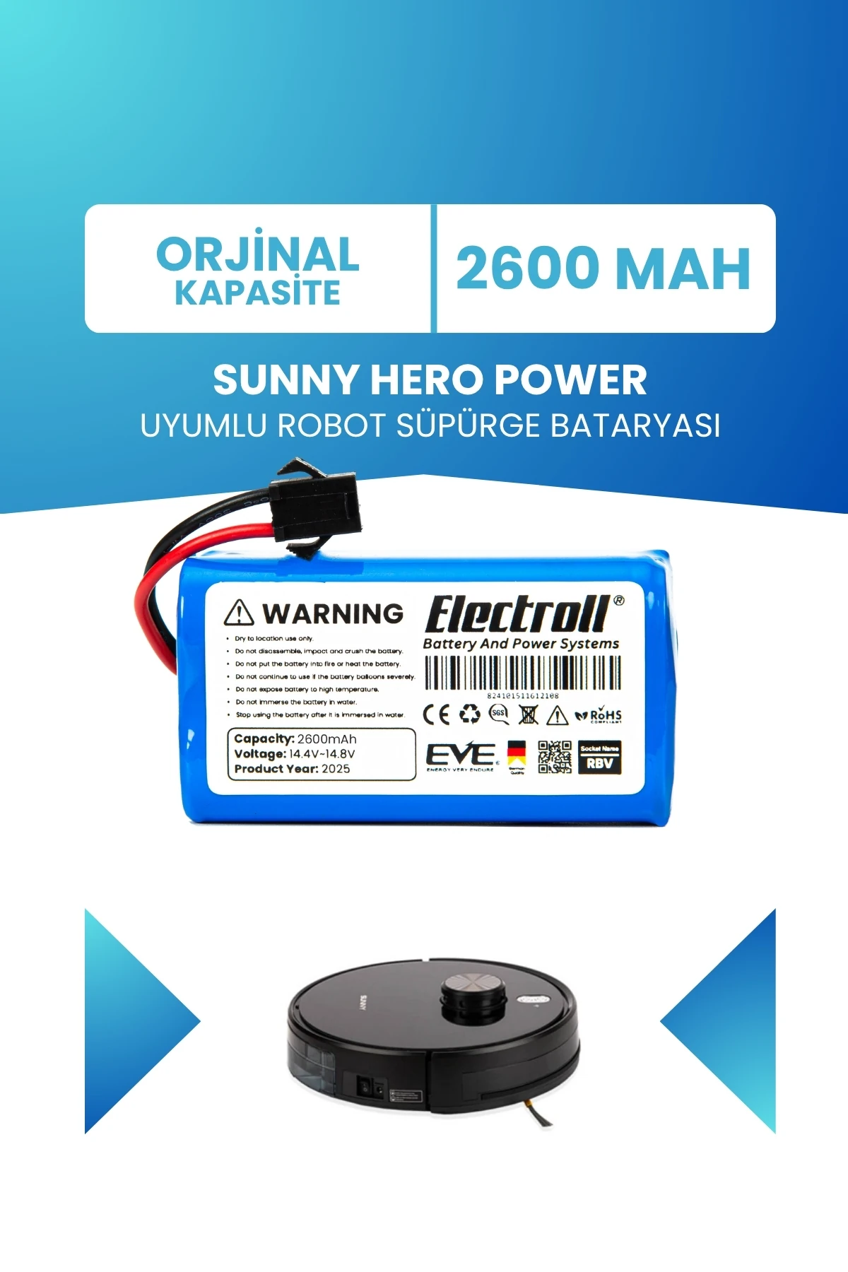 Sunny Hero Power Uyumlu Batarya (STANDART KAPASİTE) 2600mah Robot Süpürge Bataryası