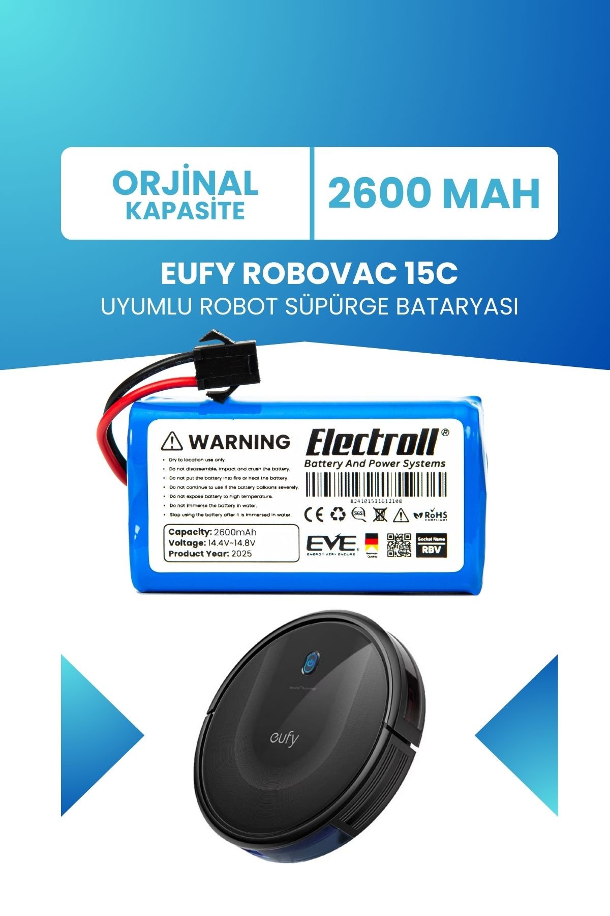 Eufy Robovac 15C Uyumlu Batarya (ORJİNAL KAPASİTE) 2600mah Pil Robot Süpürge Batarya Değişimi